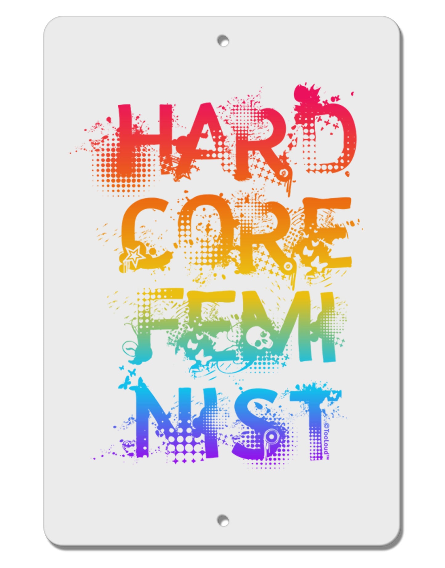 Hardcore Feminist - Rainbow Aluminum 8 x 12" Sign-TooLoud-White-Davson Sales