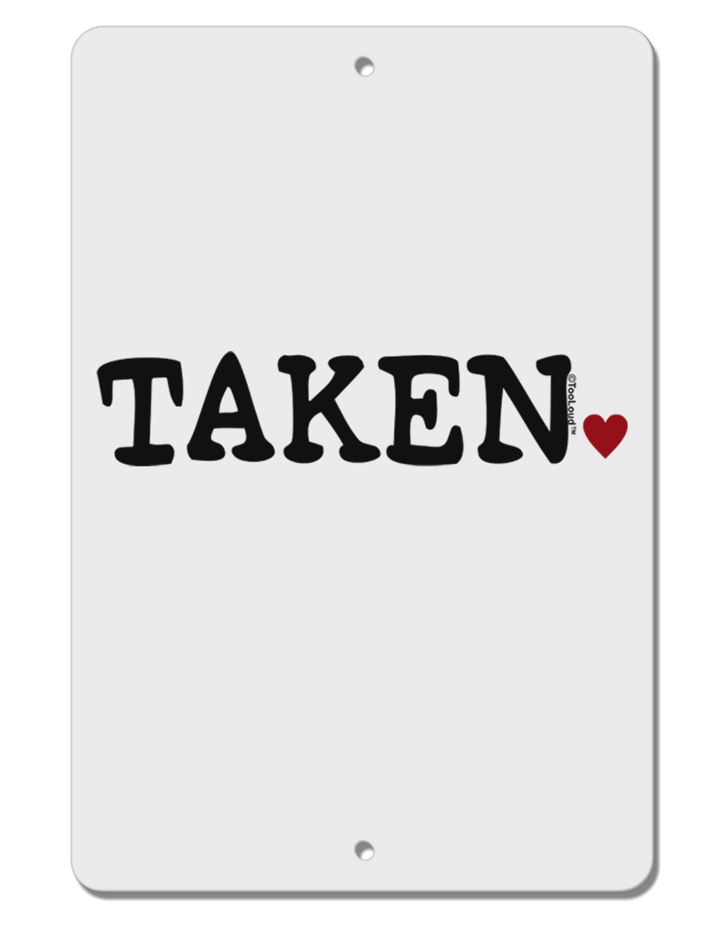 Taken Aluminum 8 x 12" Sign by TooLoud-TooLoud-White-Davson Sales