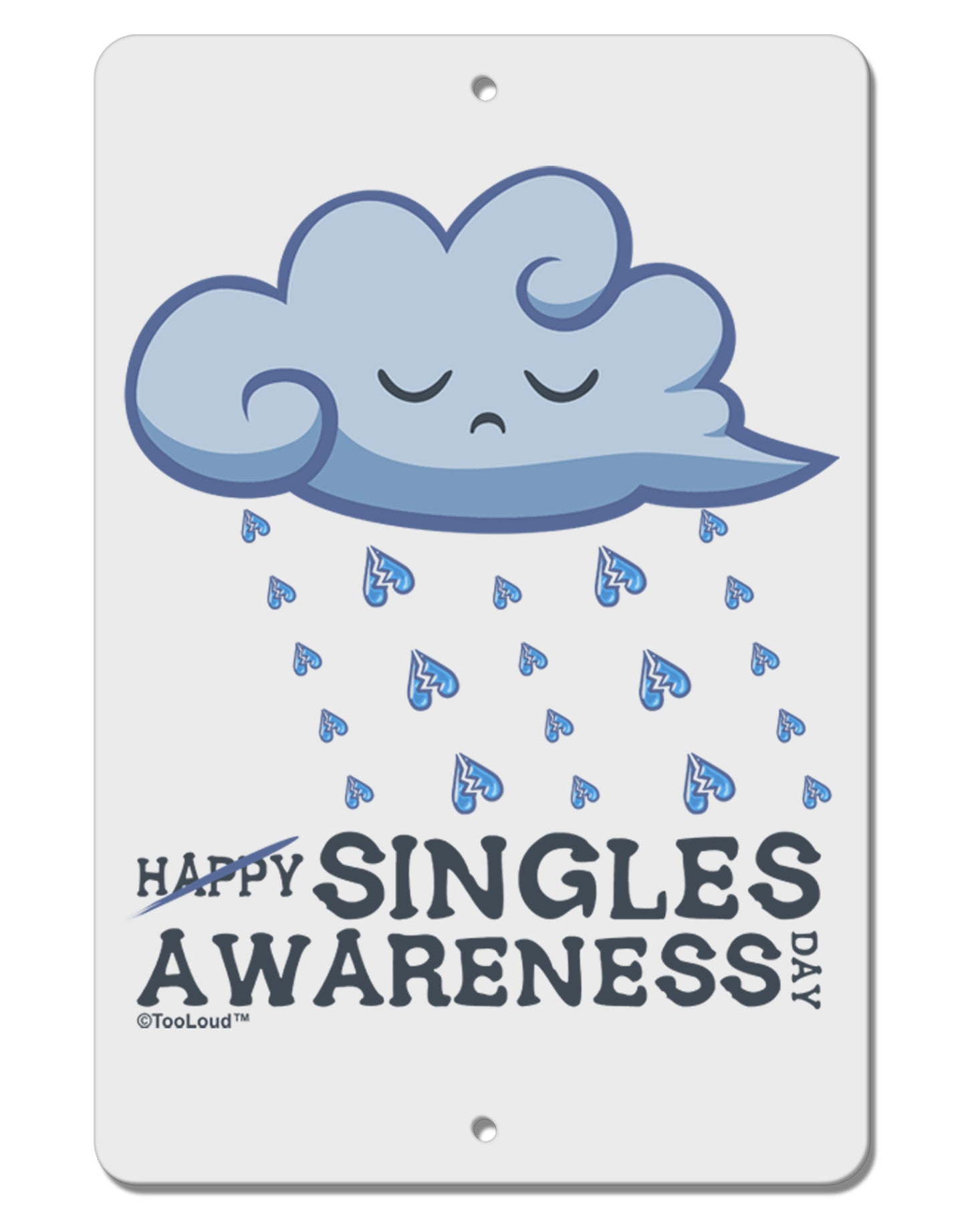Happy Singles Awareness Day Aluminum 8 x 12" Sign-TooLoud-White-Davson Sales