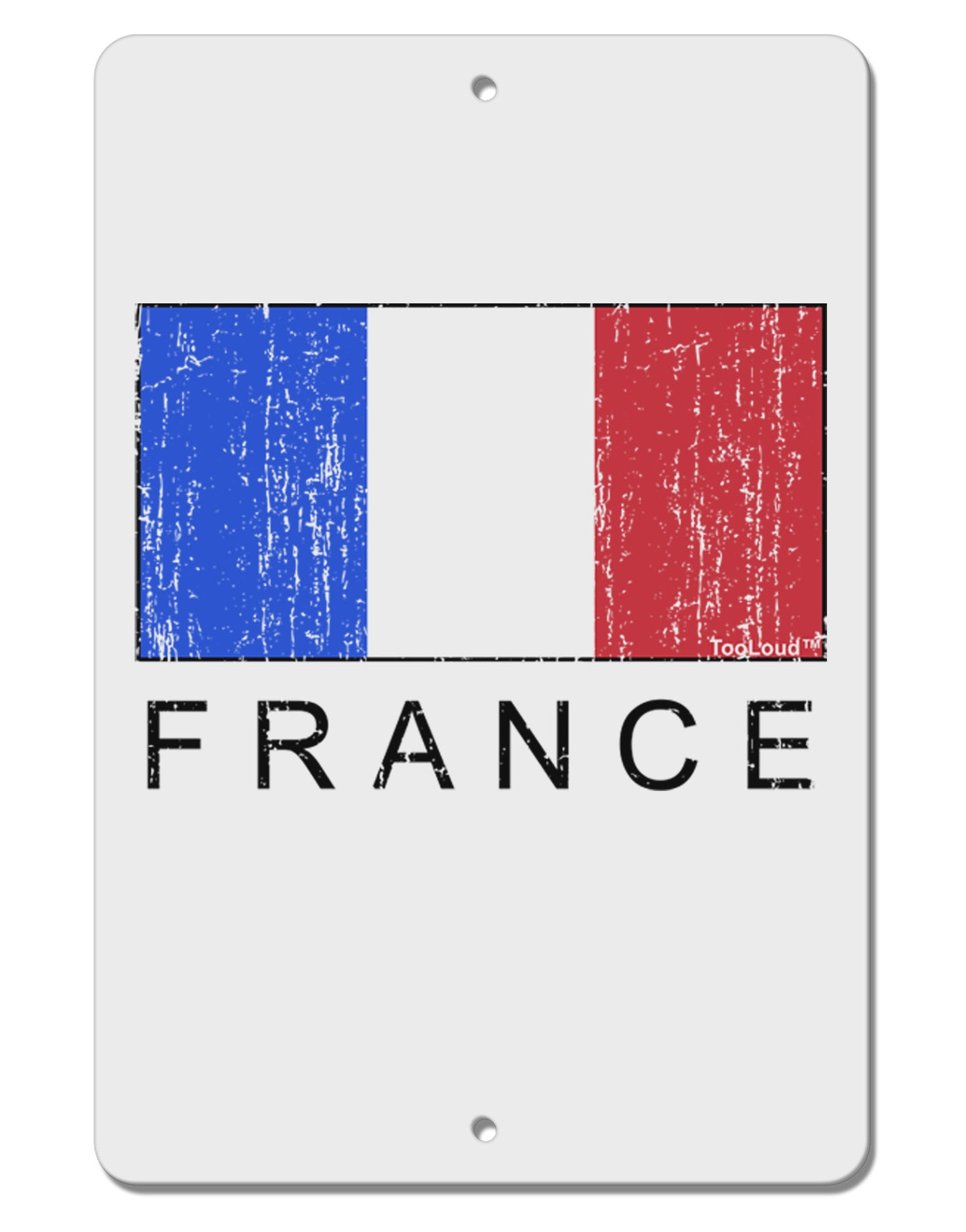 French Flag - France Text Distressed Aluminum 8 x 12" Sign by TooLoud-TooLoud-White-Davson Sales