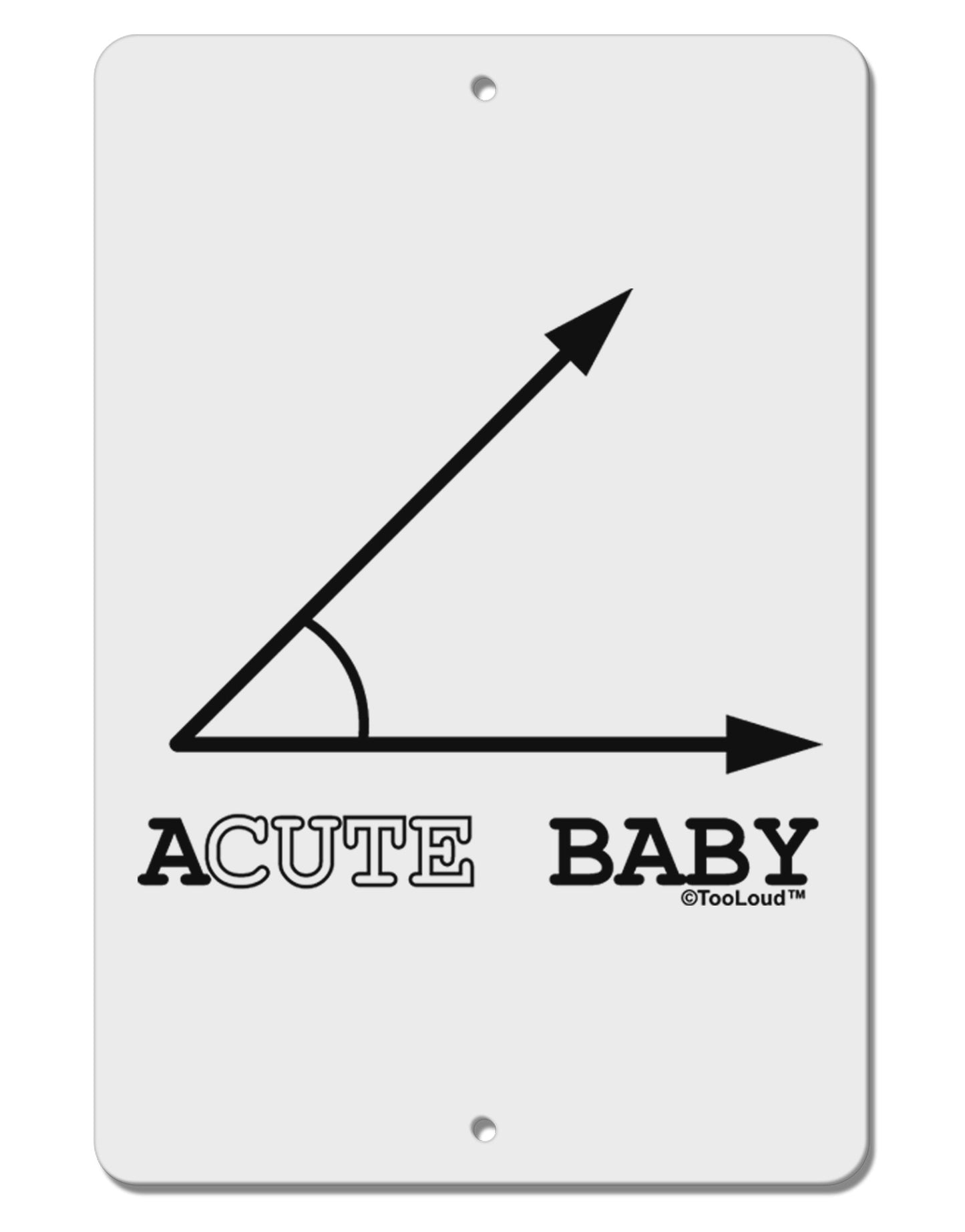 Acute Baby Aluminum 8 x 12" Sign-TooLoud-White-Davson Sales