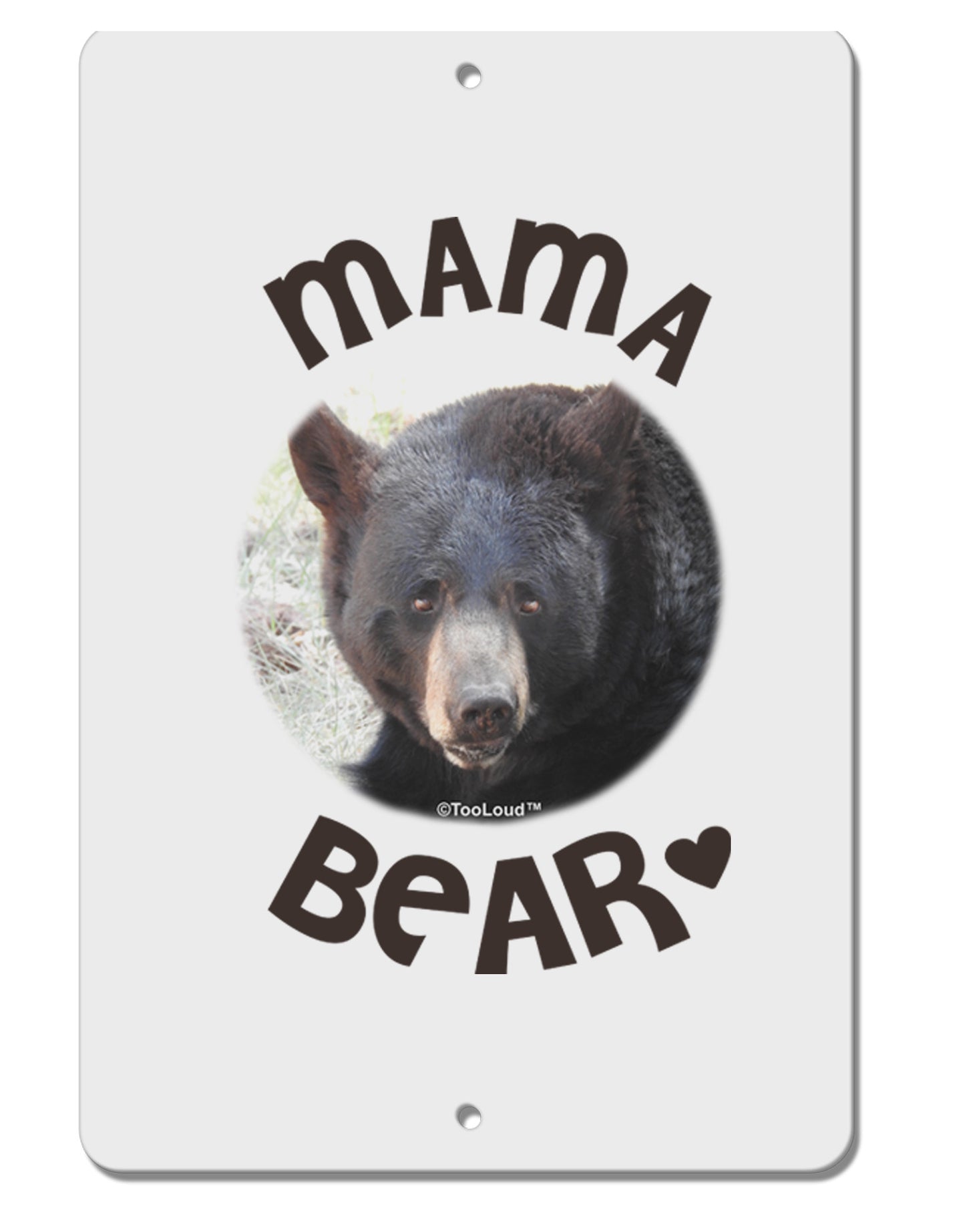 Black Bear - Mama Bear Aluminum 8 x 12" Sign-TooLoud-White-Davson Sales