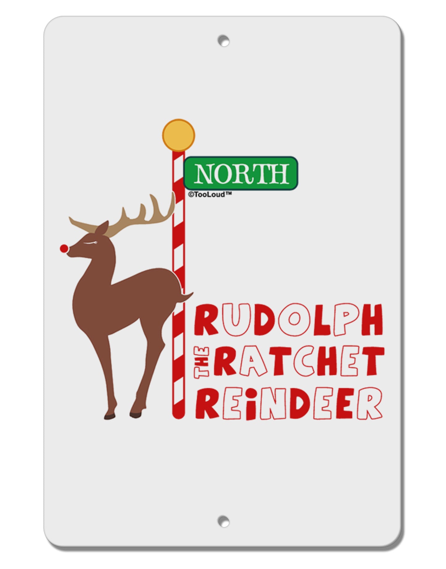 Rudolf Ratchet Reindeer Color Text Aluminum 8 x 12" Sign-TooLoud-White-Davson Sales