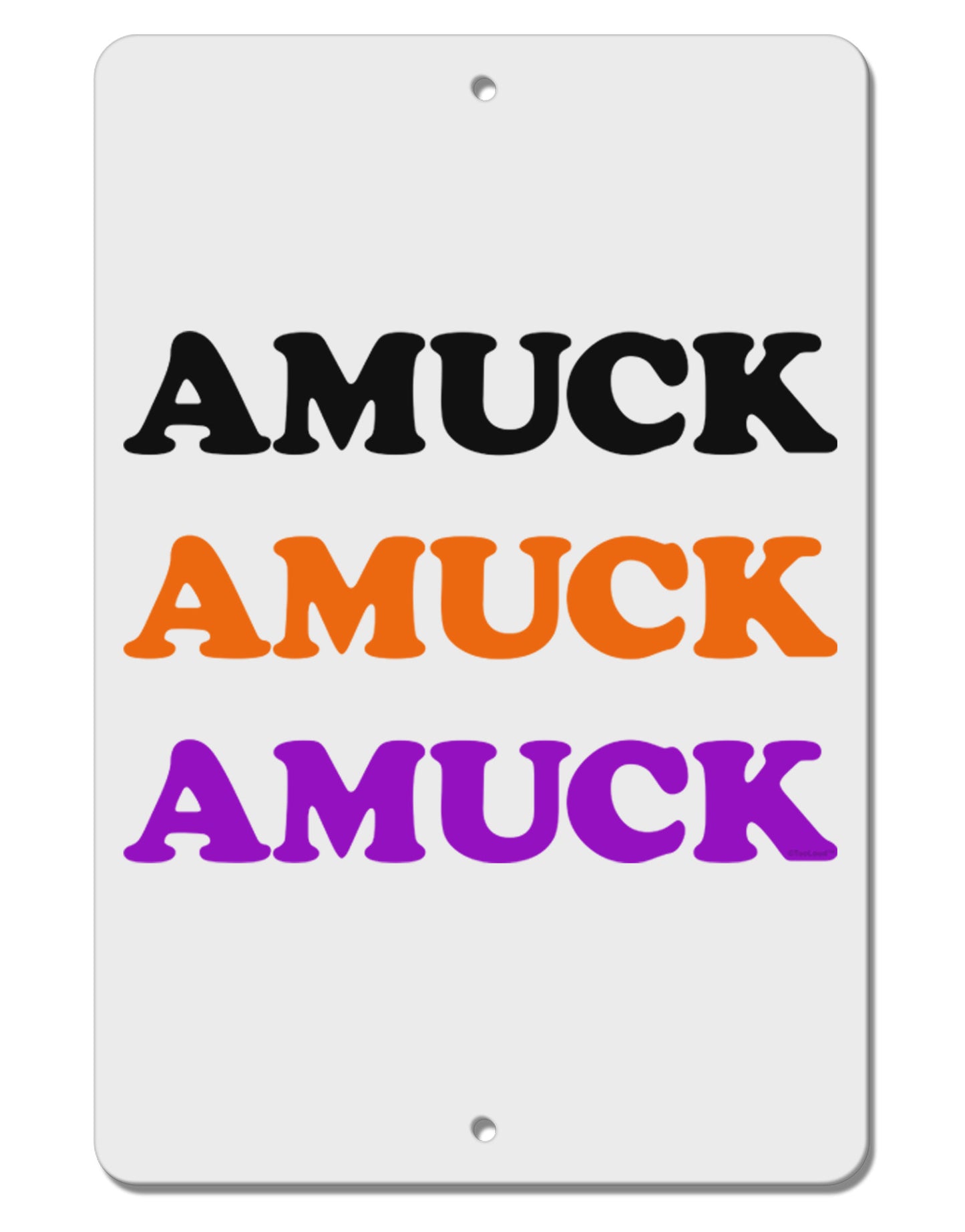 Amuck Amuck Amuck Halloween Aluminum 8 x 12" Sign-TooLoud-White-Davson Sales