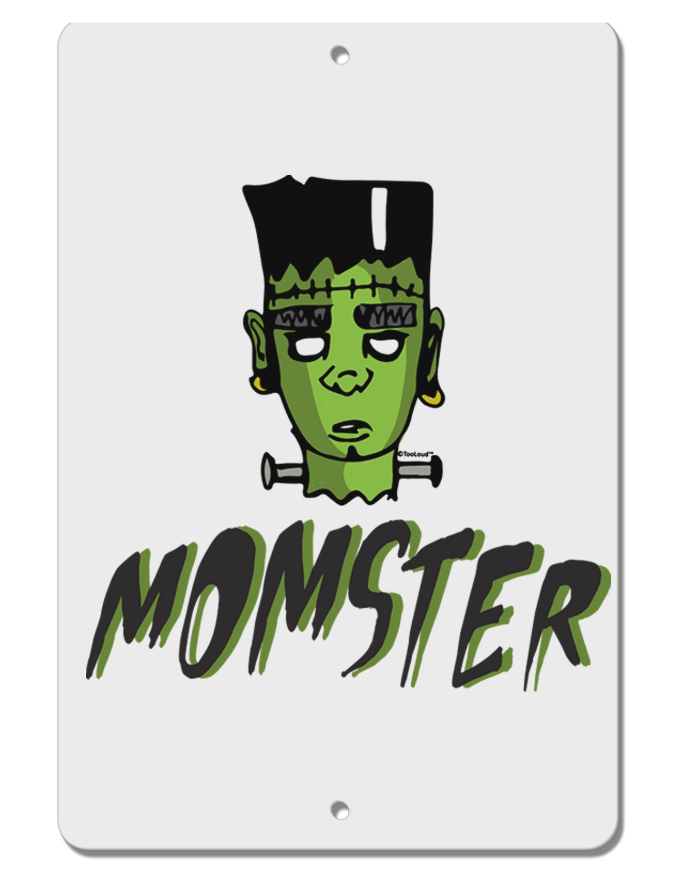 TooLoud Momster Frankenstein Aluminum 8 x 12 Inch Sign-Aluminum Sign-TooLoud-Davson Sales