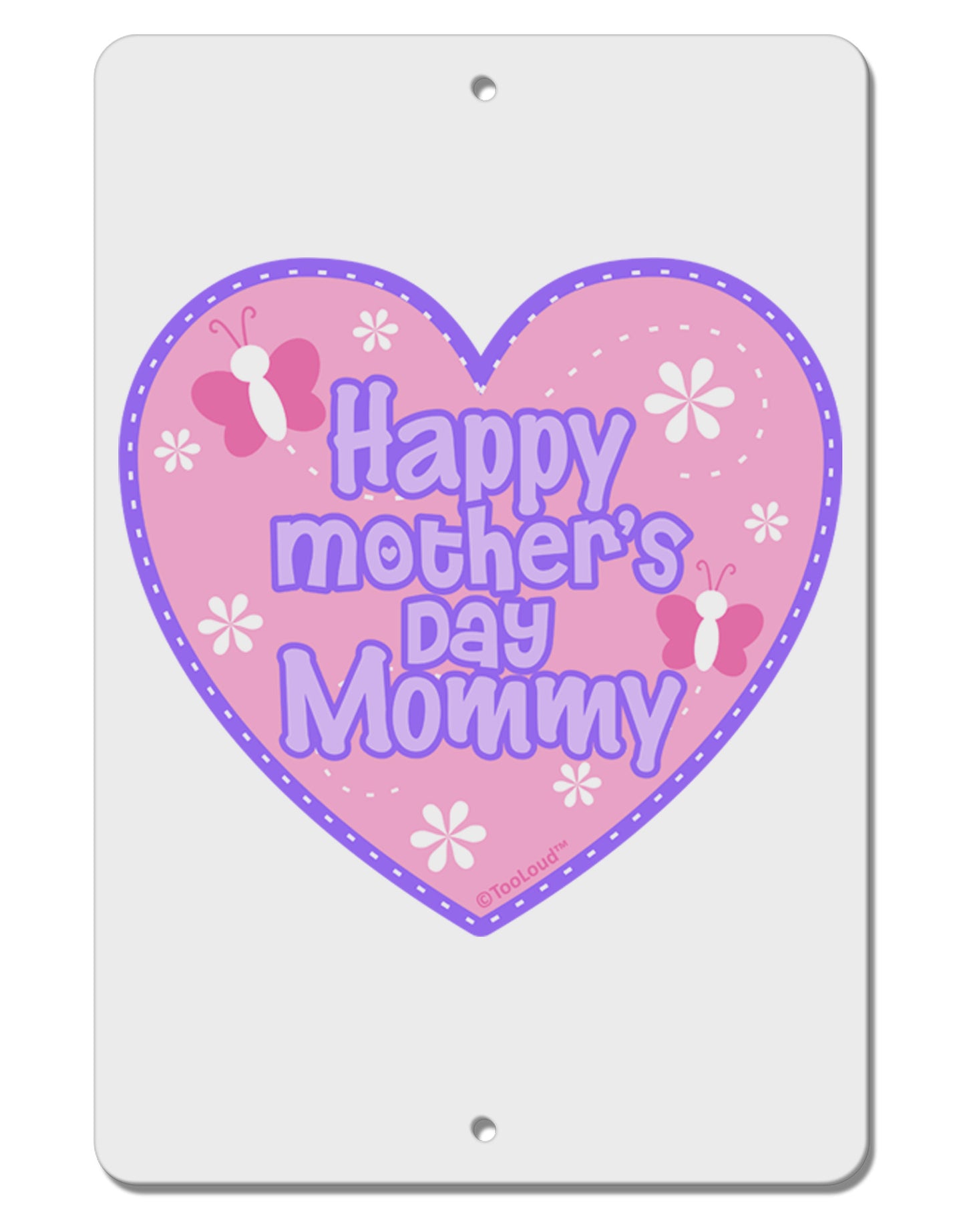 Happy Mother's Day Mommy - Pink Aluminum 8 x 12" Sign by TooLoud-TooLoud-White-Davson Sales
