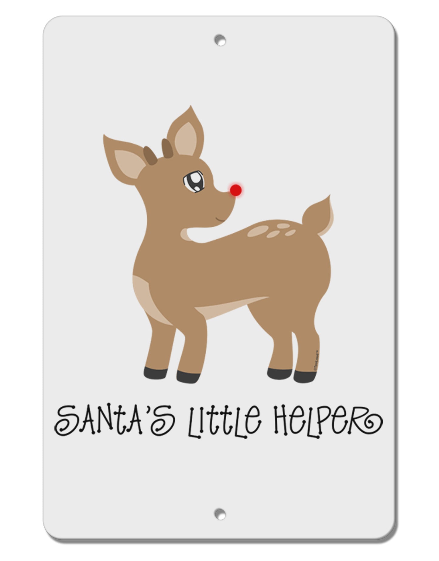 Santa's Little Helper Cute Rudolph - Christmas Aluminum 8 x 12" Sign by TooLoud-TooLoud-White-Davson Sales