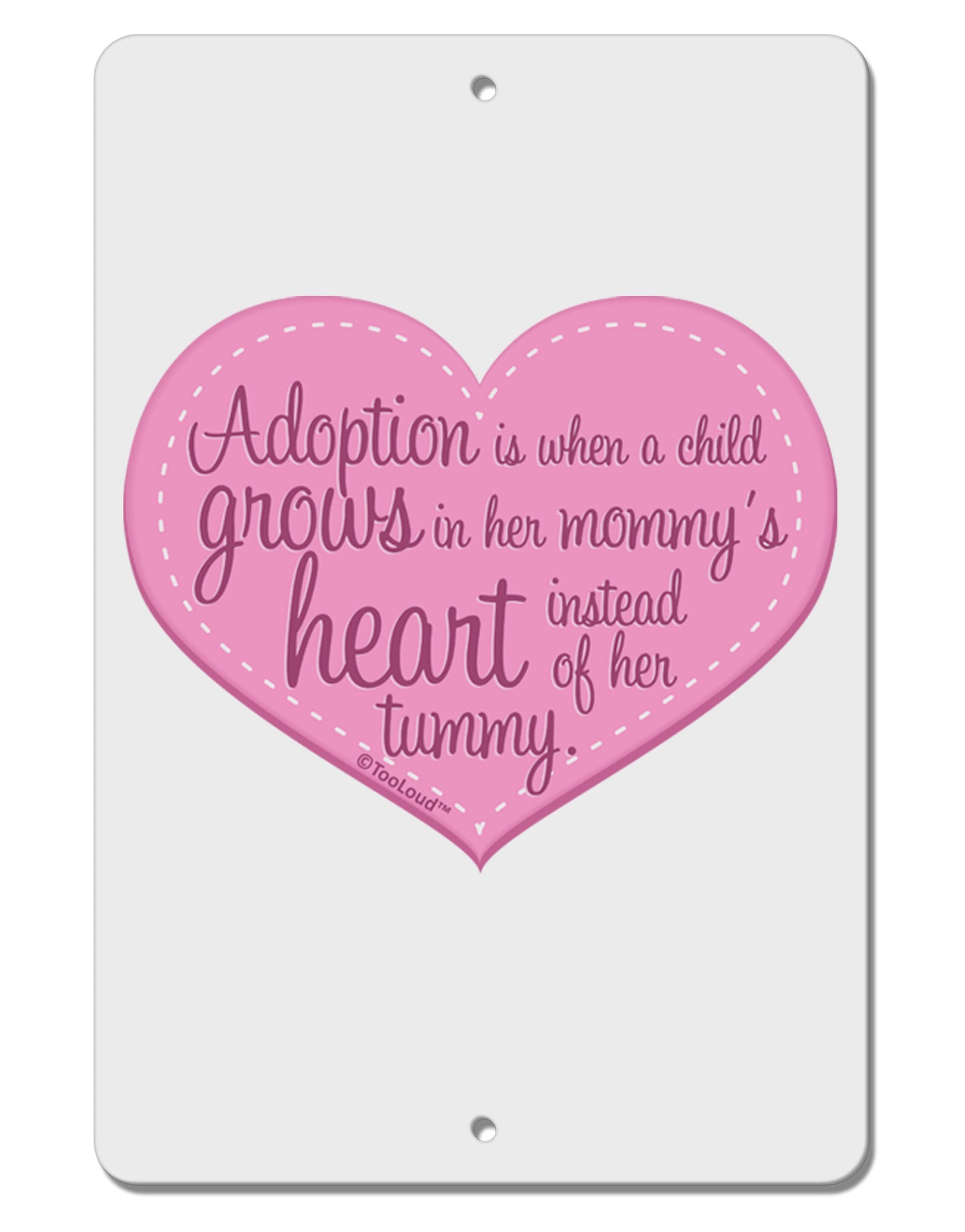Adoption is When - Mom and Daughter Quote Aluminum 8 x 12" Sign by TooLoud-TooLoud-White-Davson Sales