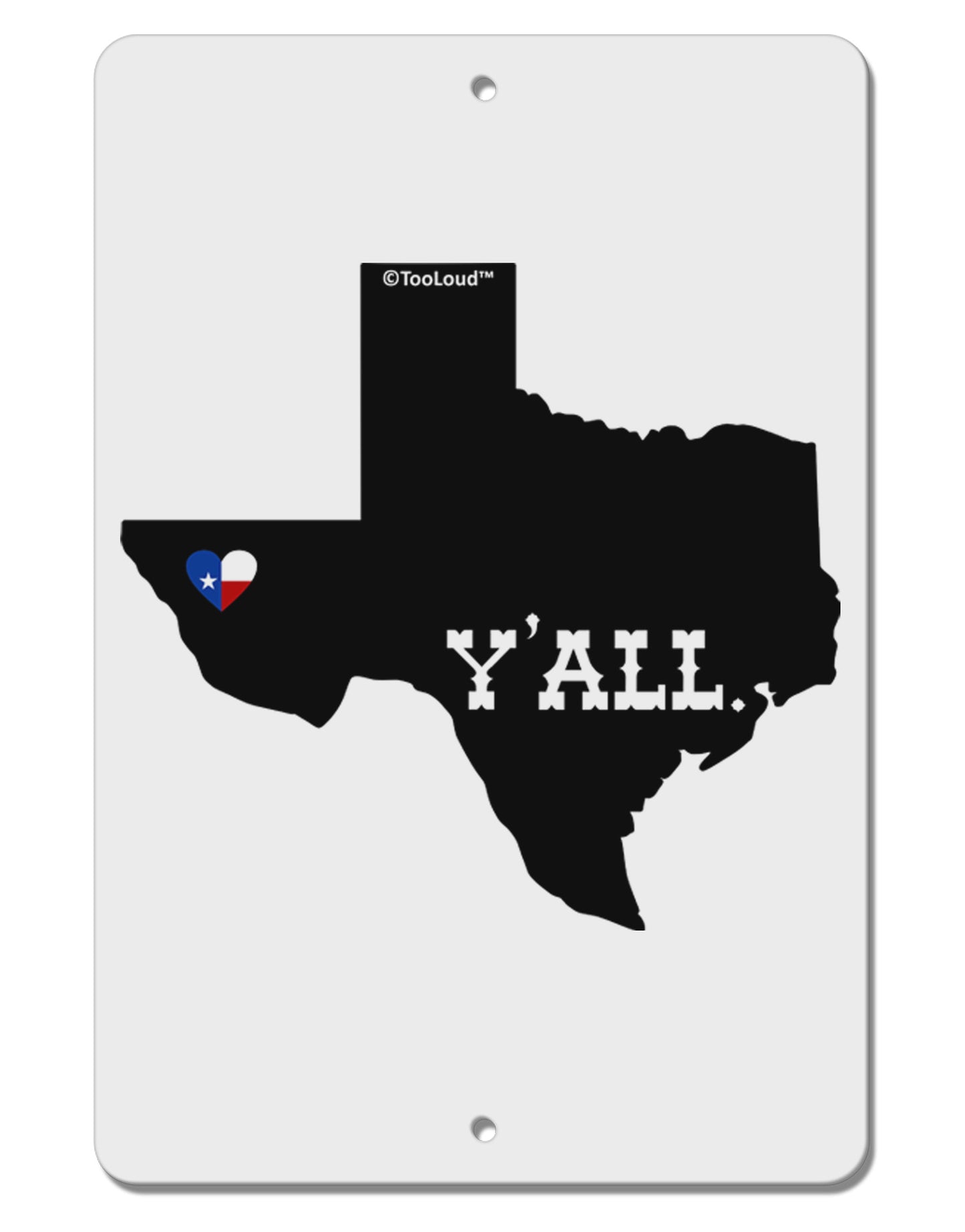 Texas State Y'all Design with Flag Heart Aluminum 8 x 12" Sign by TooLoud-TooLoud-White-Davson Sales