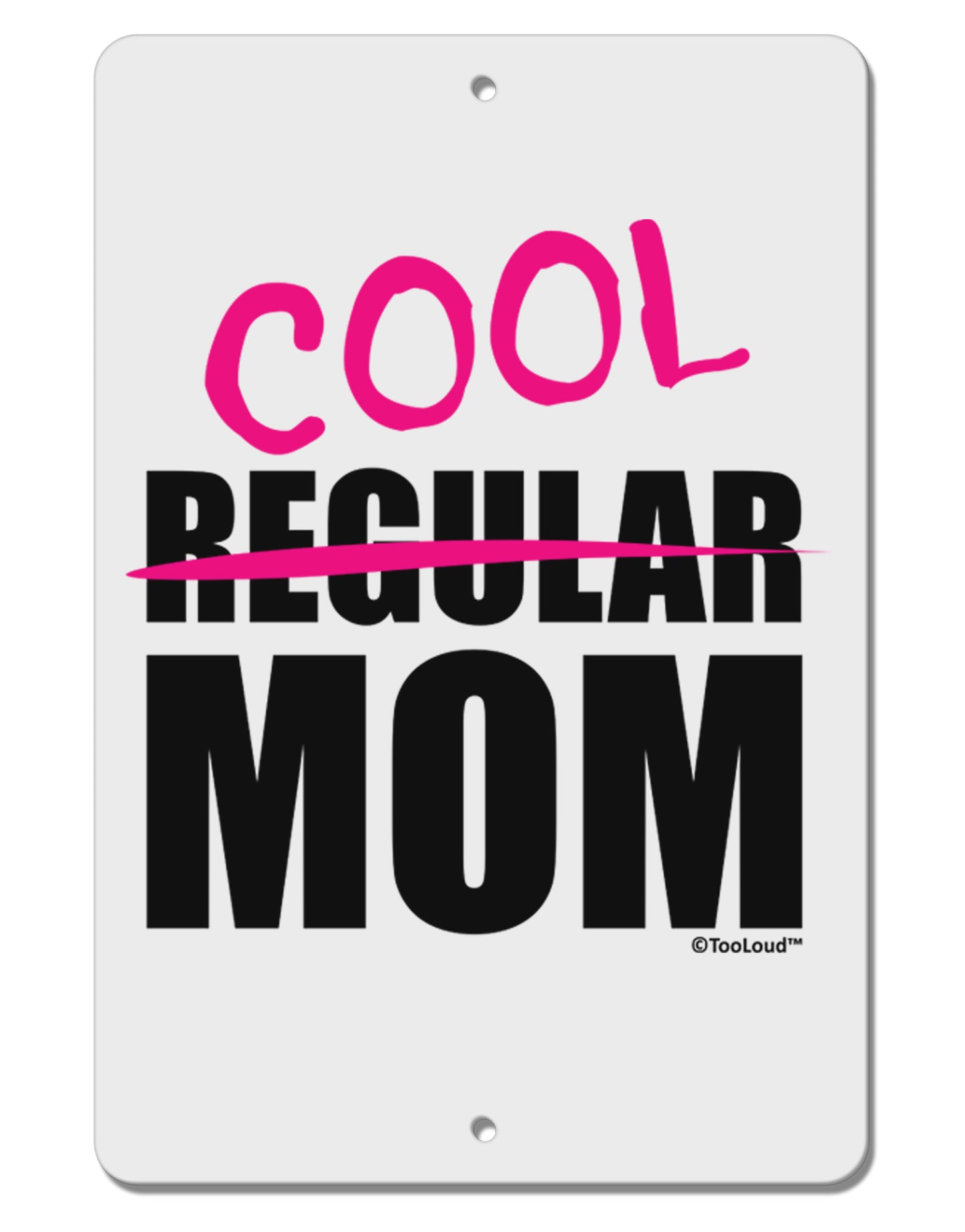 Not A Regular Mom Design Aluminum 8 x 12" Sign by TooLoud-TooLoud-White-Davson Sales