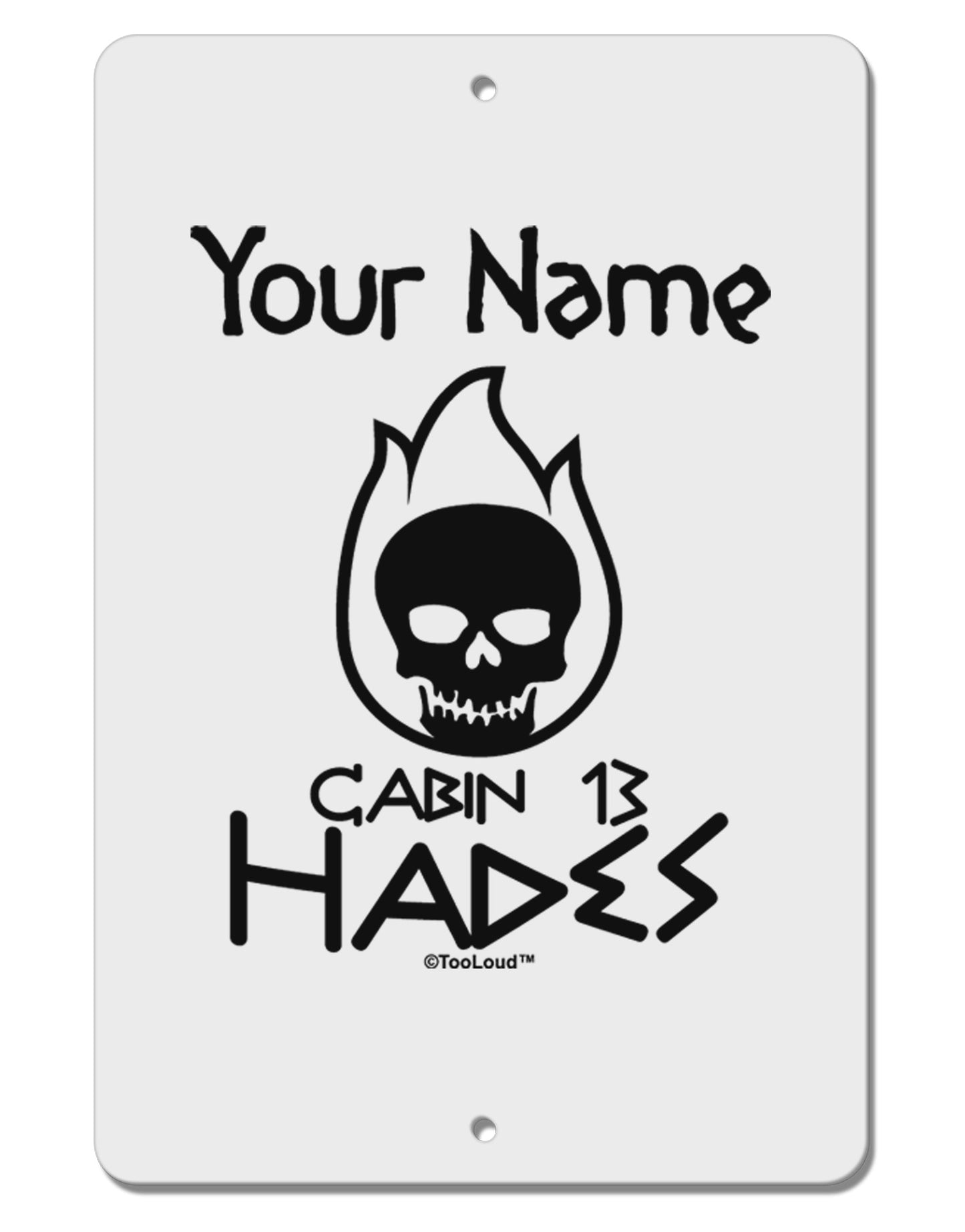 Personalized Cabin 13 Hades Aluminum 8 x 12" Sign-TooLoud-White-Davson Sales