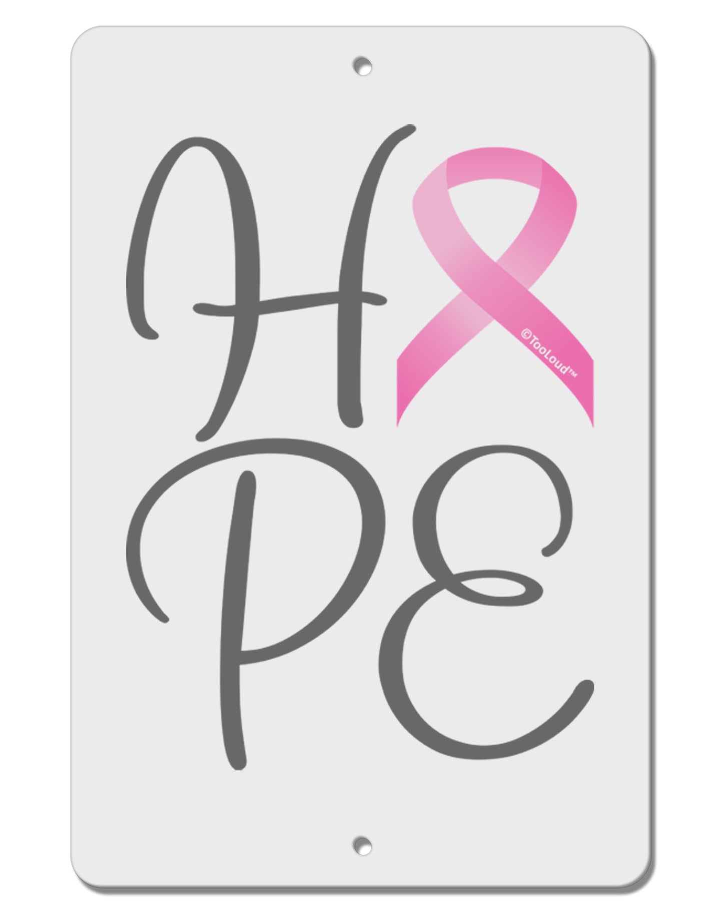 Hope - Breast Cancer Awareness Ribbon Aluminum 8 x 12" Sign-TooLoud-White-Davson Sales
