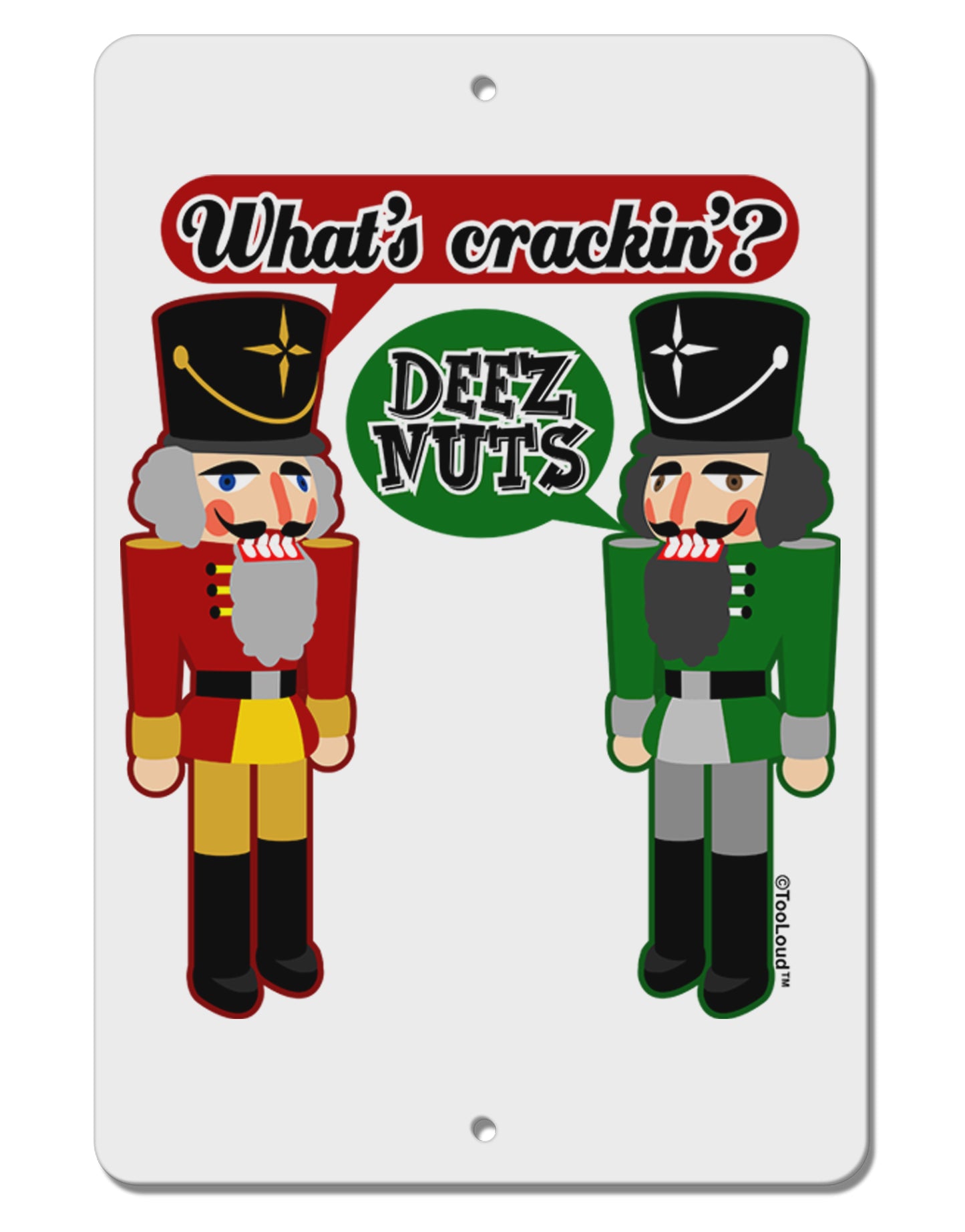 Whats Crackin - Deez Nuts Aluminum 8 x 12" Sign by TooLoud-TooLoud-White-Davson Sales