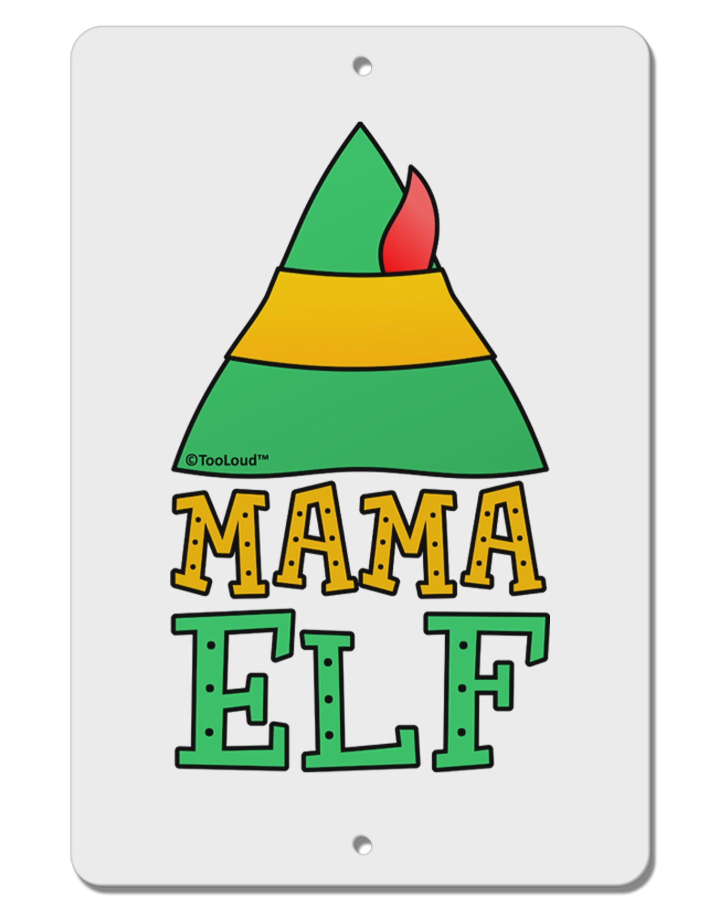 Matching Christmas Design - Elf Family - Mama Elf Aluminum 8 x 12" Sign by TooLoud-TooLoud-White-Davson Sales