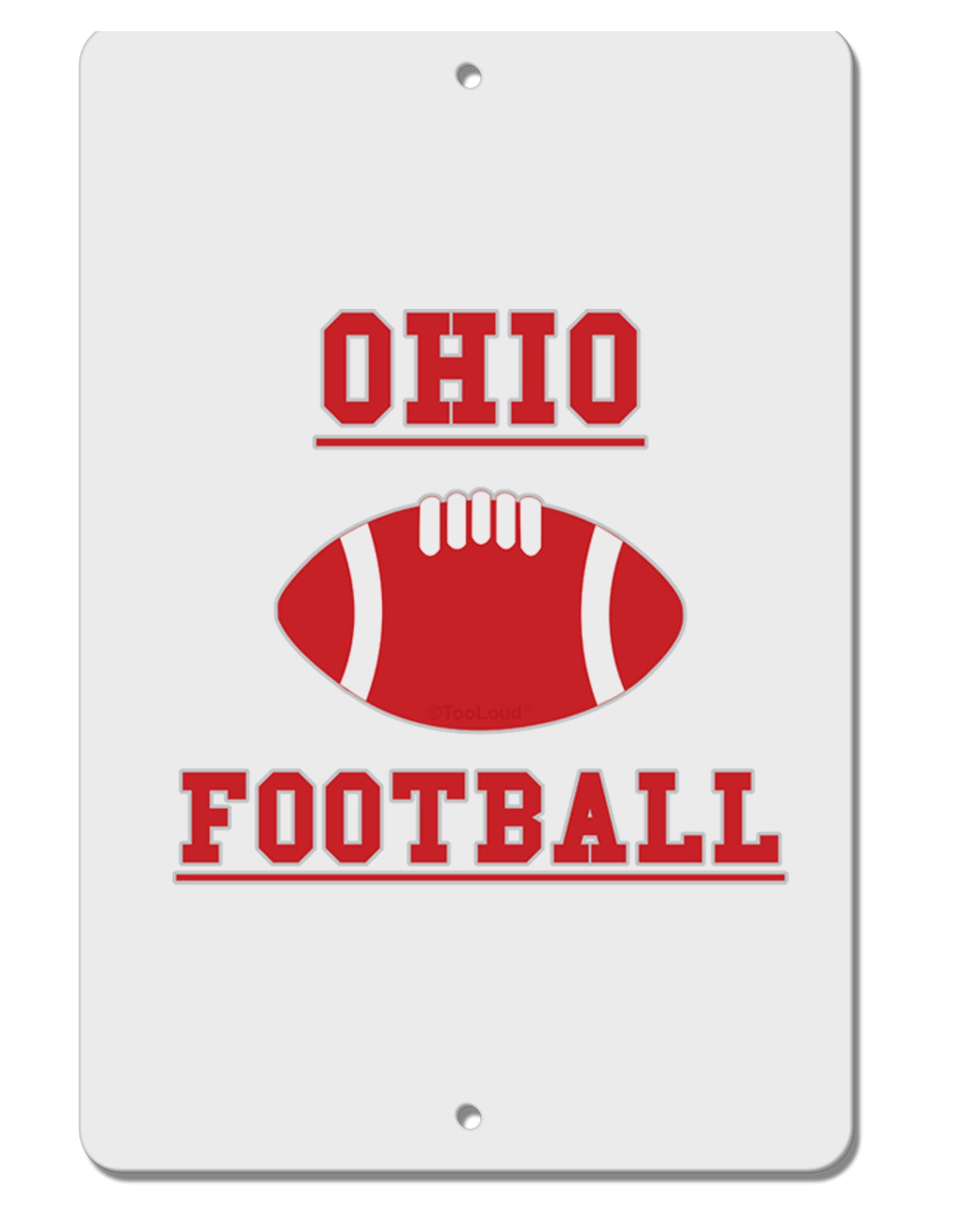 Ohio Football Aluminum 8 x 12" Sign by TooLoud-TooLoud-White-Davson Sales