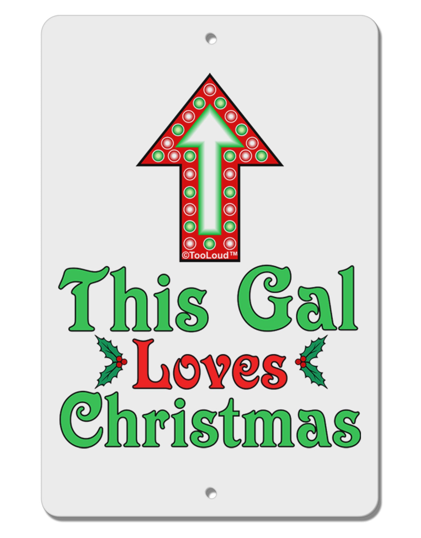 This Gal Loves Christmas Cute Aluminum 8 x 12" Sign-TooLoud-White-Davson Sales