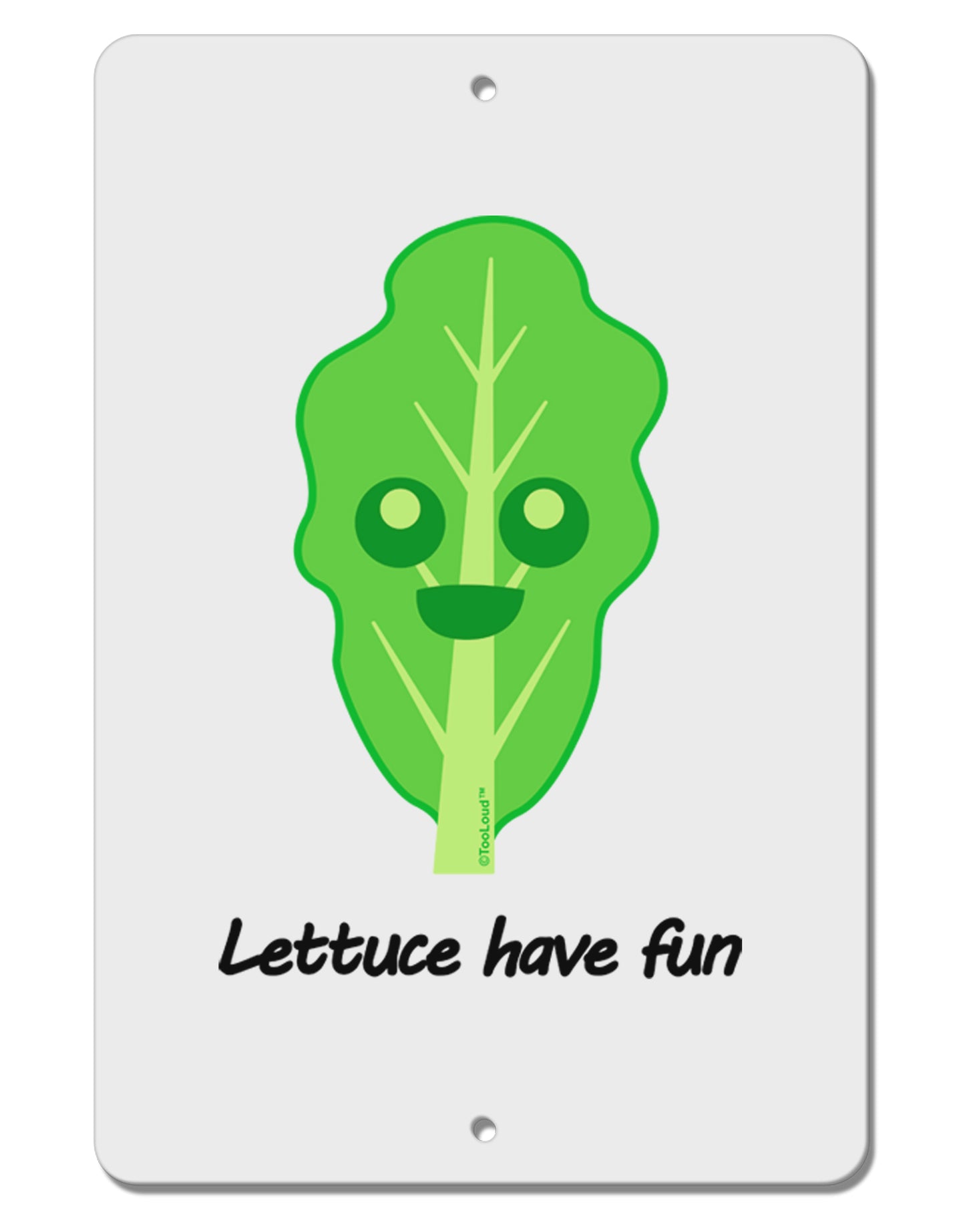 Lettuce - Lettuce Have Fun Aluminum 8 x 12" Sign-TooLoud-White-Davson Sales