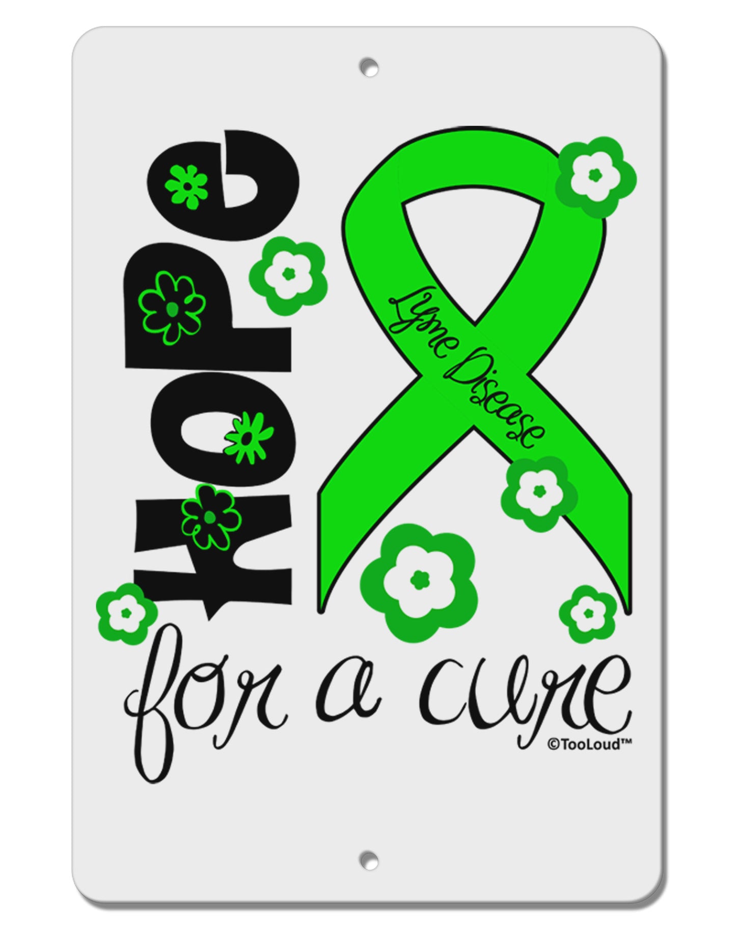 Hope for a Cure - Lime Green Ribbon Lyme Disease - Flowers Aluminum 8 x 12" Sign-TooLoud-White-Davson Sales
