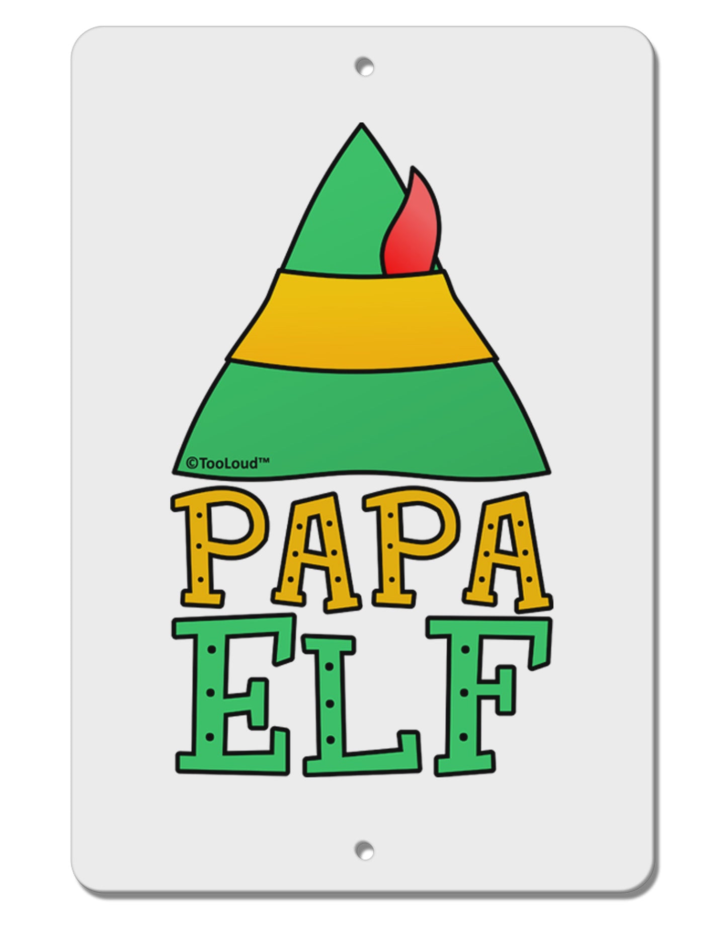 Matching Christmas Design - Elf Family - Papa Elf Aluminum 8 x 12" Sign by TooLoud-TooLoud-White-Davson Sales