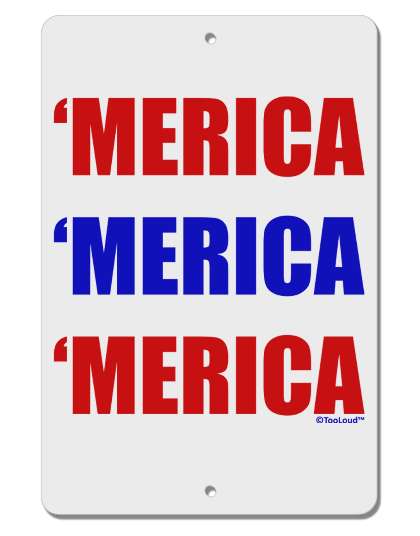 Merica Merica Merica - Red and Blue Aluminum 8 x 12" Sign-TooLoud-White-Davson Sales