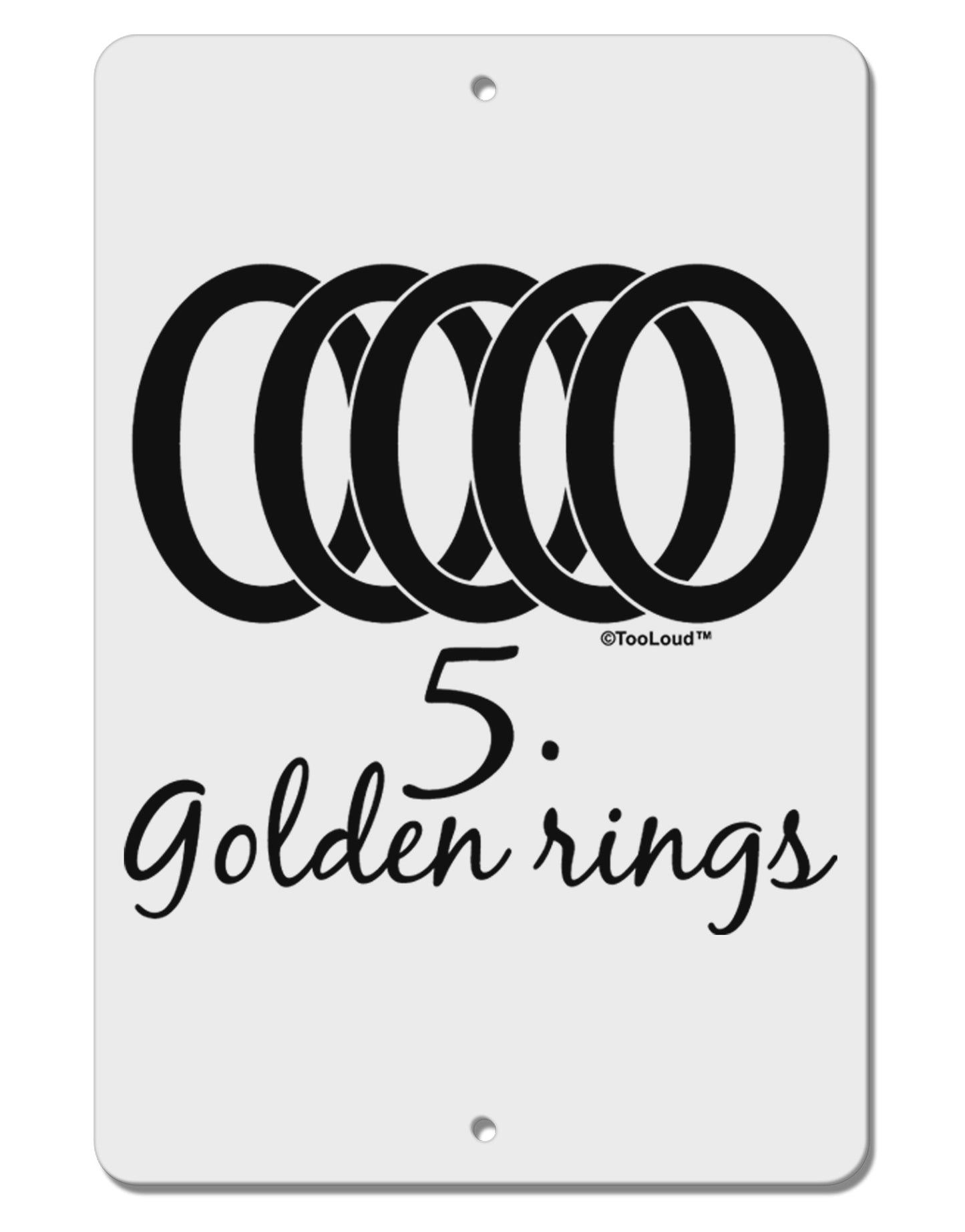 Five Golden Rings Text Aluminum 8 x 12" Sign-TooLoud-White-Davson Sales