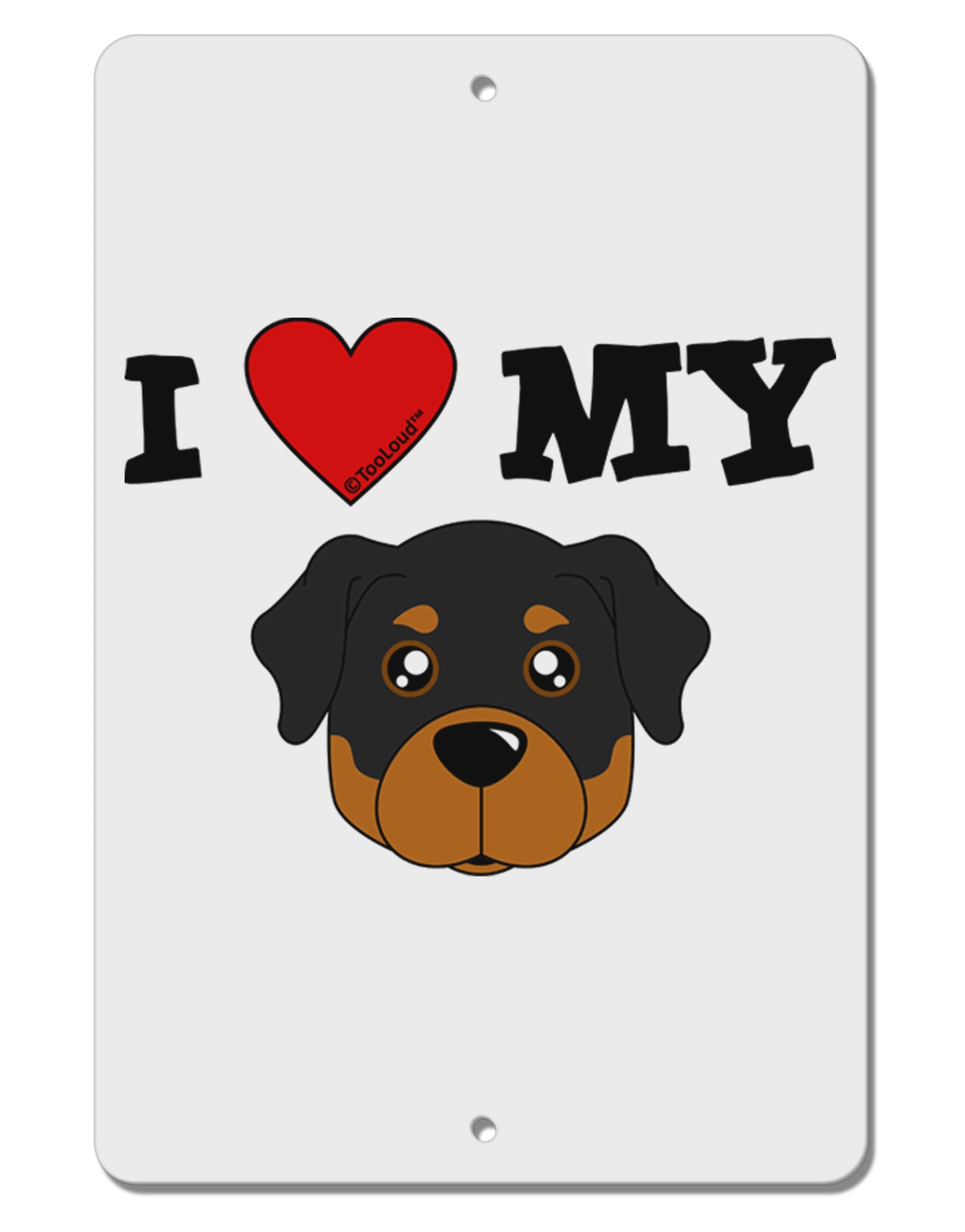 I Heart My - Cute Rottweiler Dog Aluminum 8 x 12" Sign by TooLoud-TooLoud-White-Davson Sales