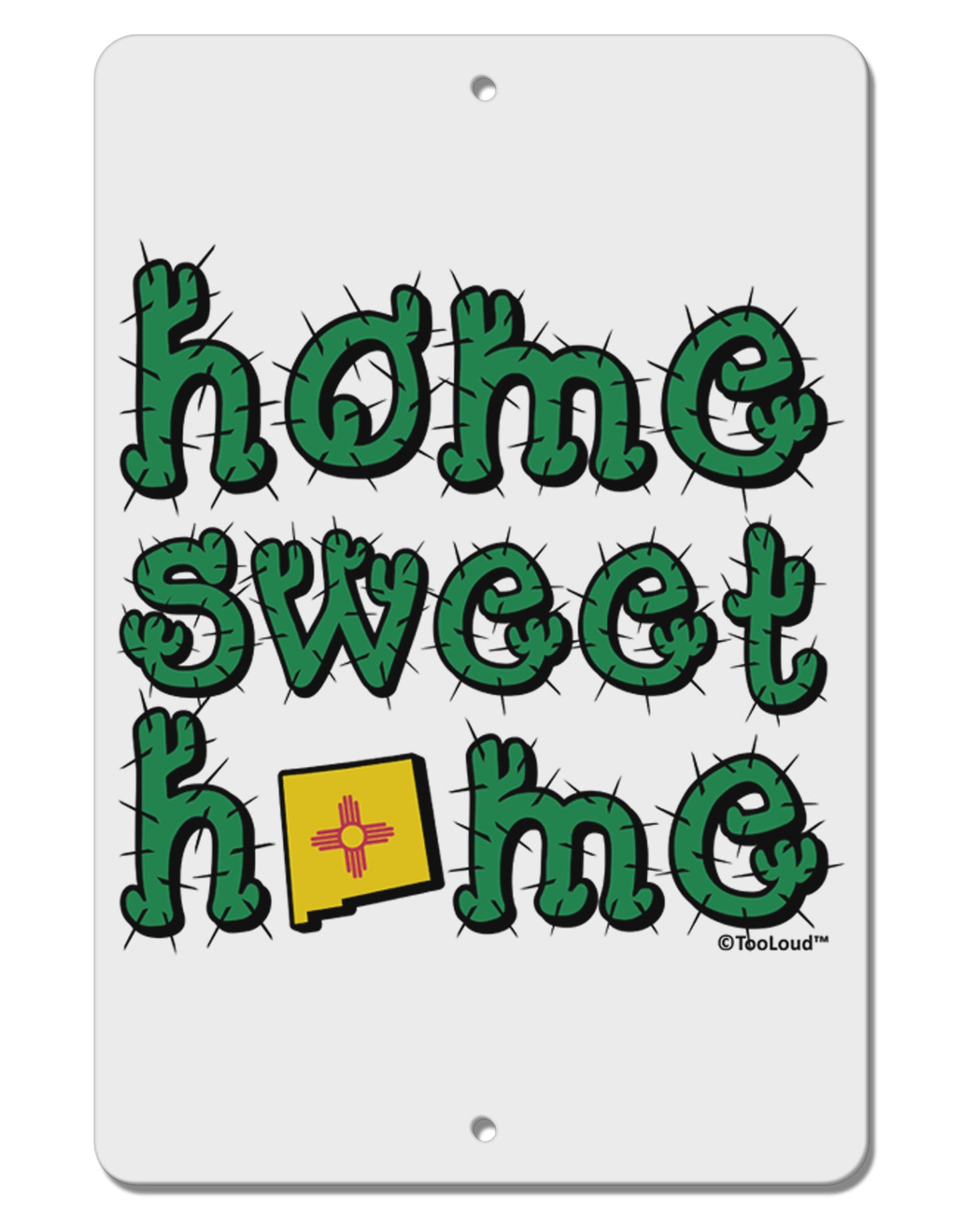 Home Sweet Home - New Mexico - Cactus and State Flag Aluminum 8 x 12" Sign by TooLoud-TooLoud-White-Davson Sales
