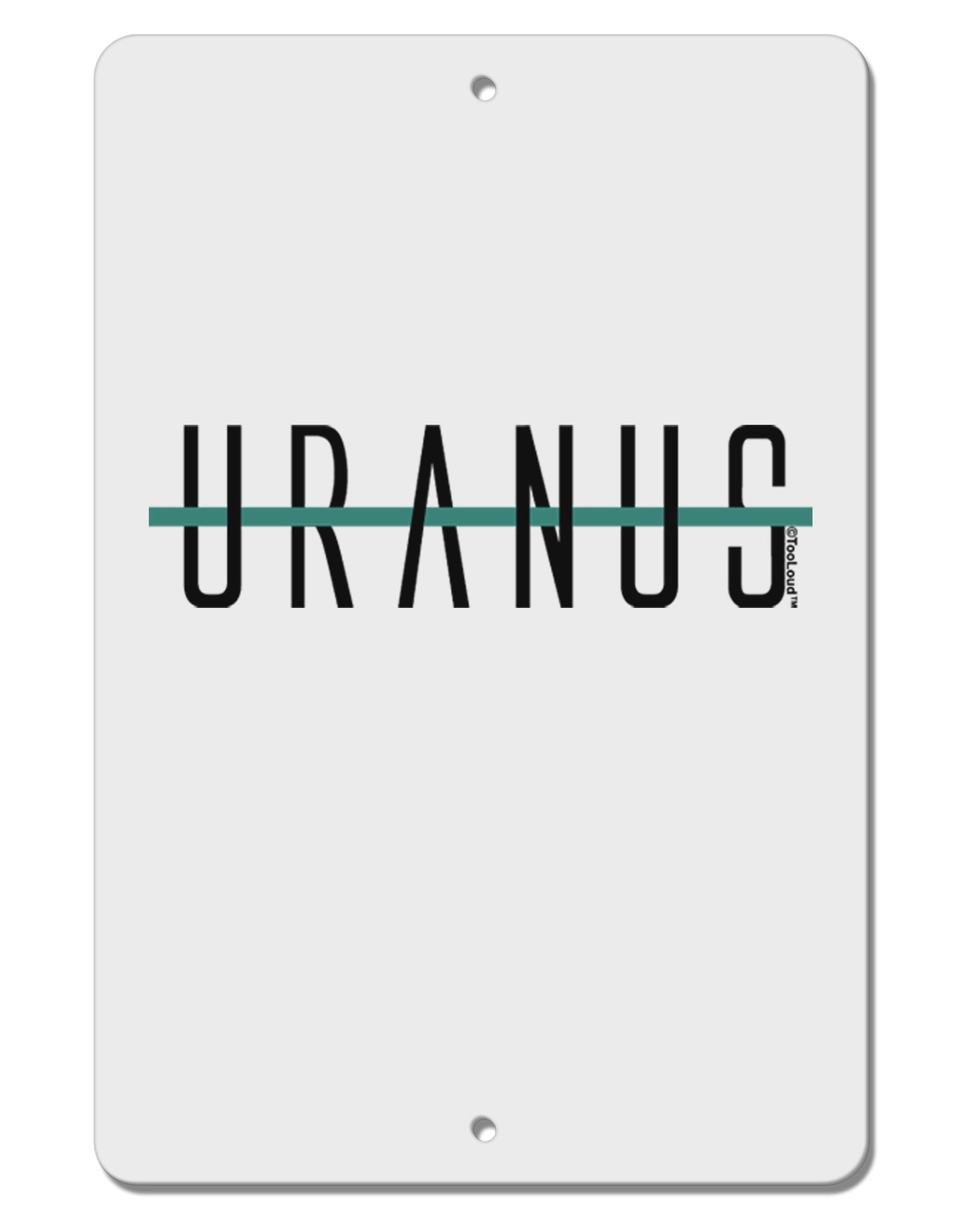 Planet Uranus Text Only Aluminum 8 x 12" Sign by TooLoud-TooLoud-White-Davson Sales