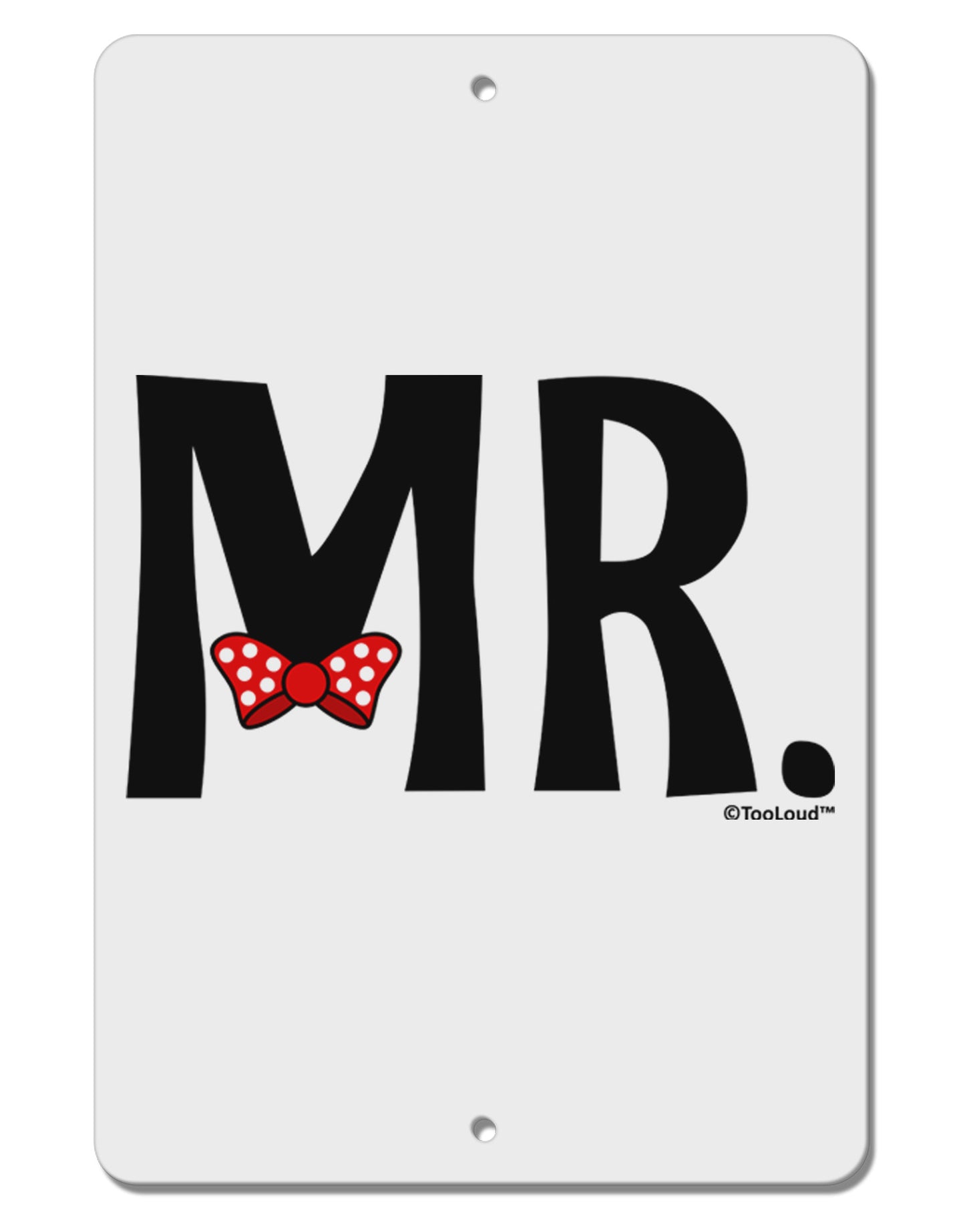 Matching Mr and Mrs Design - Mr Bow Tie Aluminum 8 x 12" Sign by TooLoud-TooLoud-White-Davson Sales