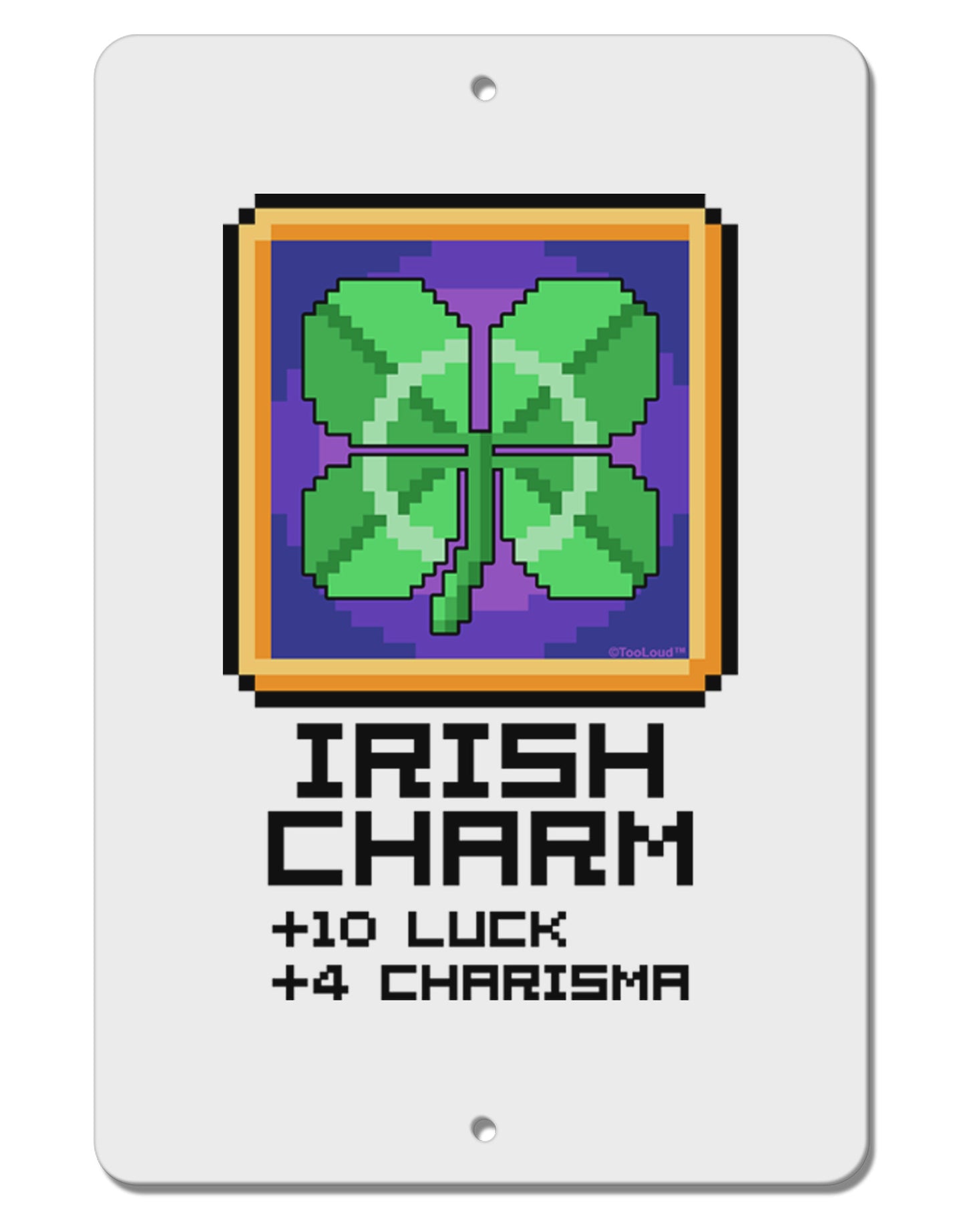 Pixel Irish Charm Item Aluminum 8 x 12" Sign-TooLoud-White-Davson Sales