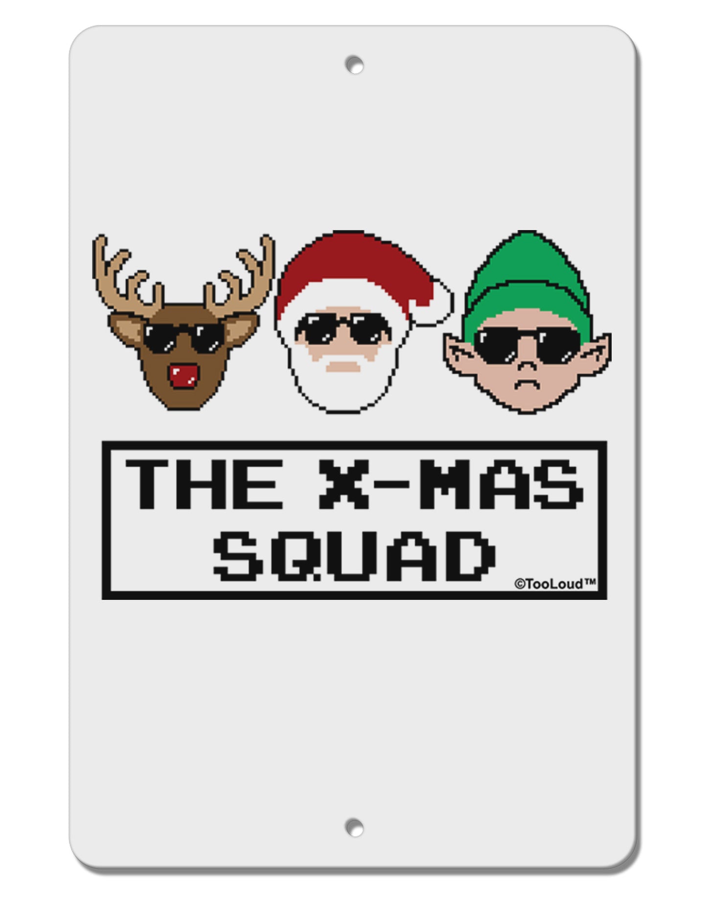 The X-mas Squad Text Aluminum 8 x 12" Sign-TooLoud-White-Davson Sales