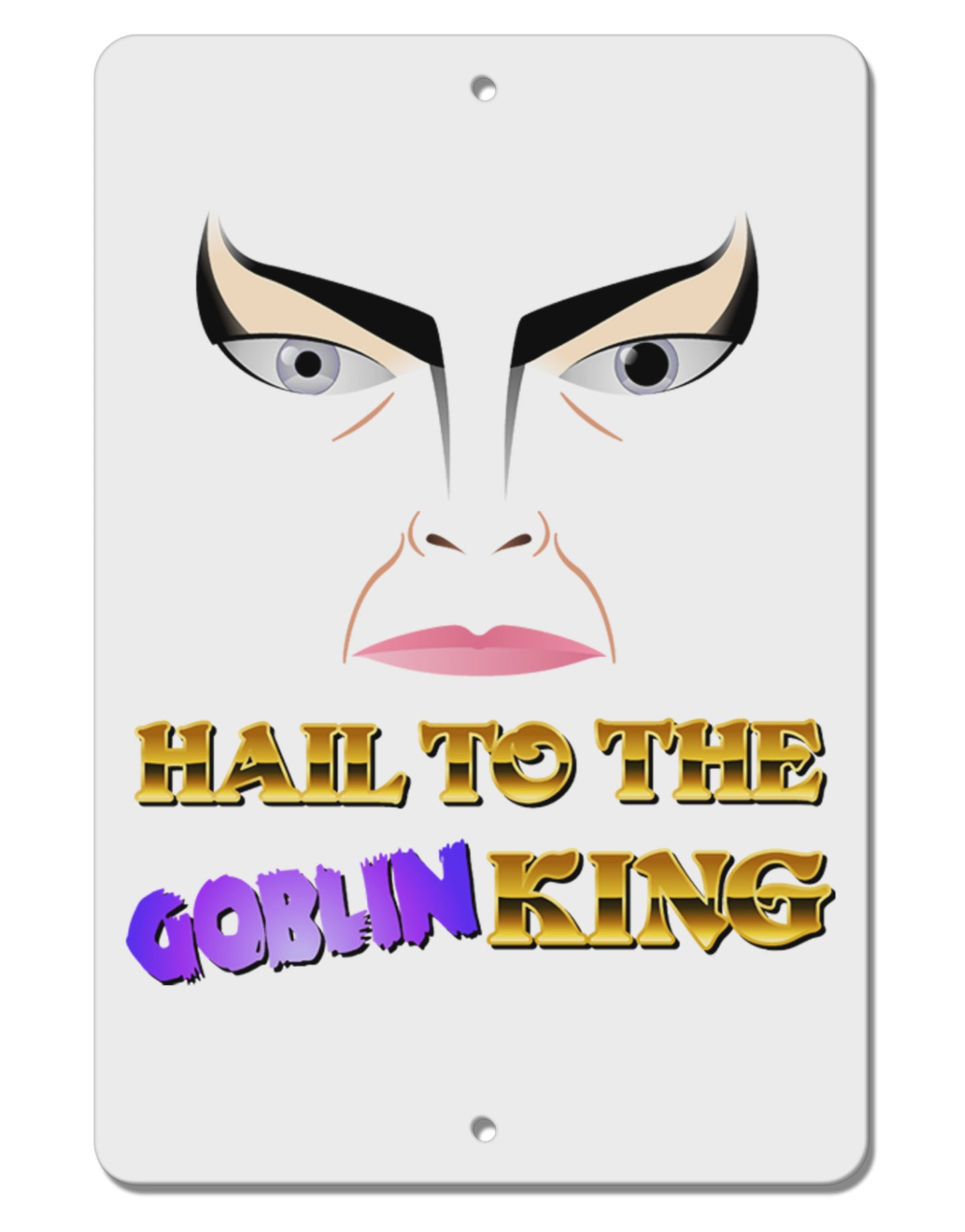 Hail to the Goblin King Aluminum 8 x 12" Sign-TooLoud-White-Davson Sales