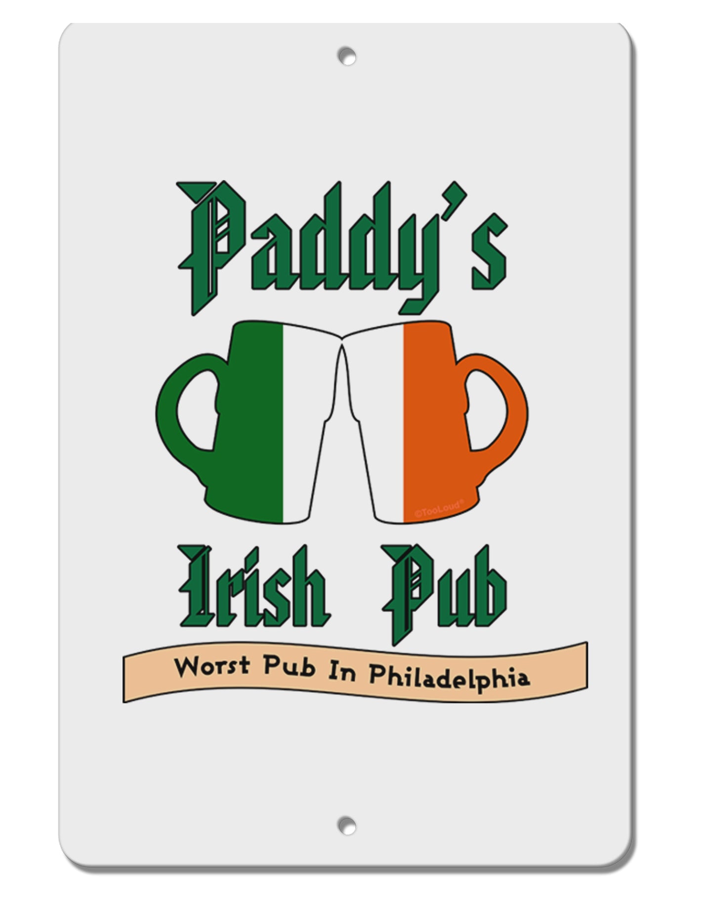 Paddy's Irish Pub Aluminum 8 x 12" Sign by TooLoud-Posters, Prints, & Visual Artwork-TooLoud-White-Davson Sales