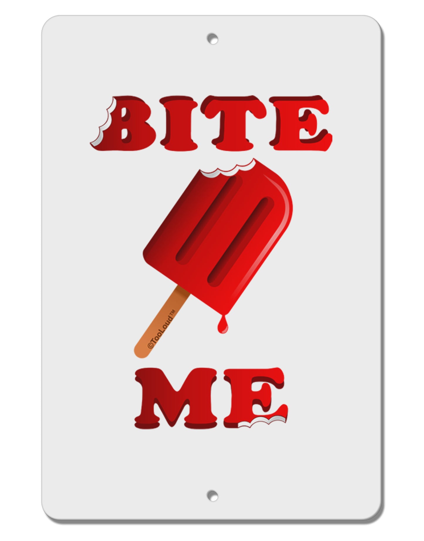 Bite Me Ice Cream Aluminum 8 x 12" Sign-TooLoud-White-Davson Sales