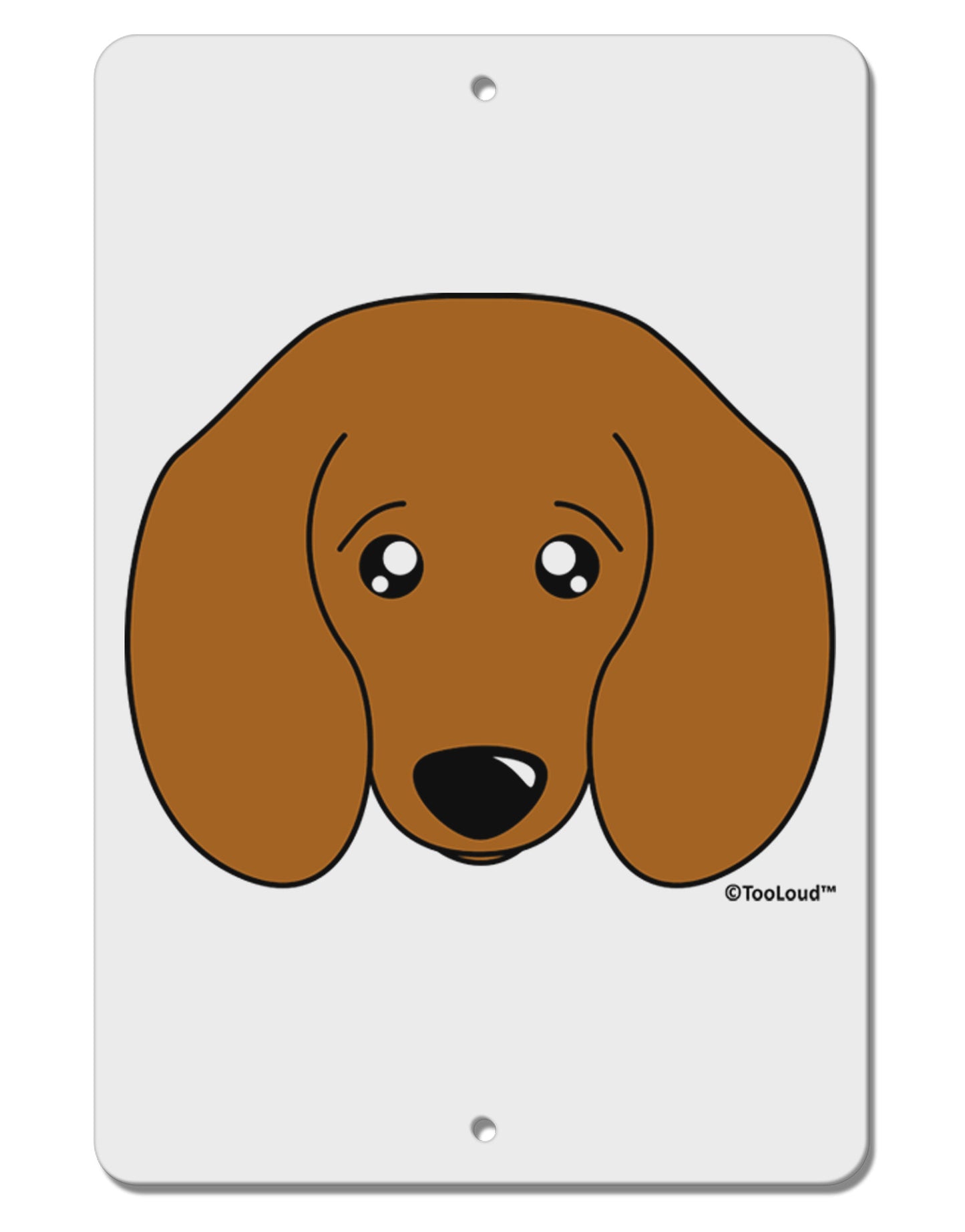 Cute Doxie Dachshund Dog Aluminum 8 x 12" Sign by TooLoud-TooLoud-White-Davson Sales