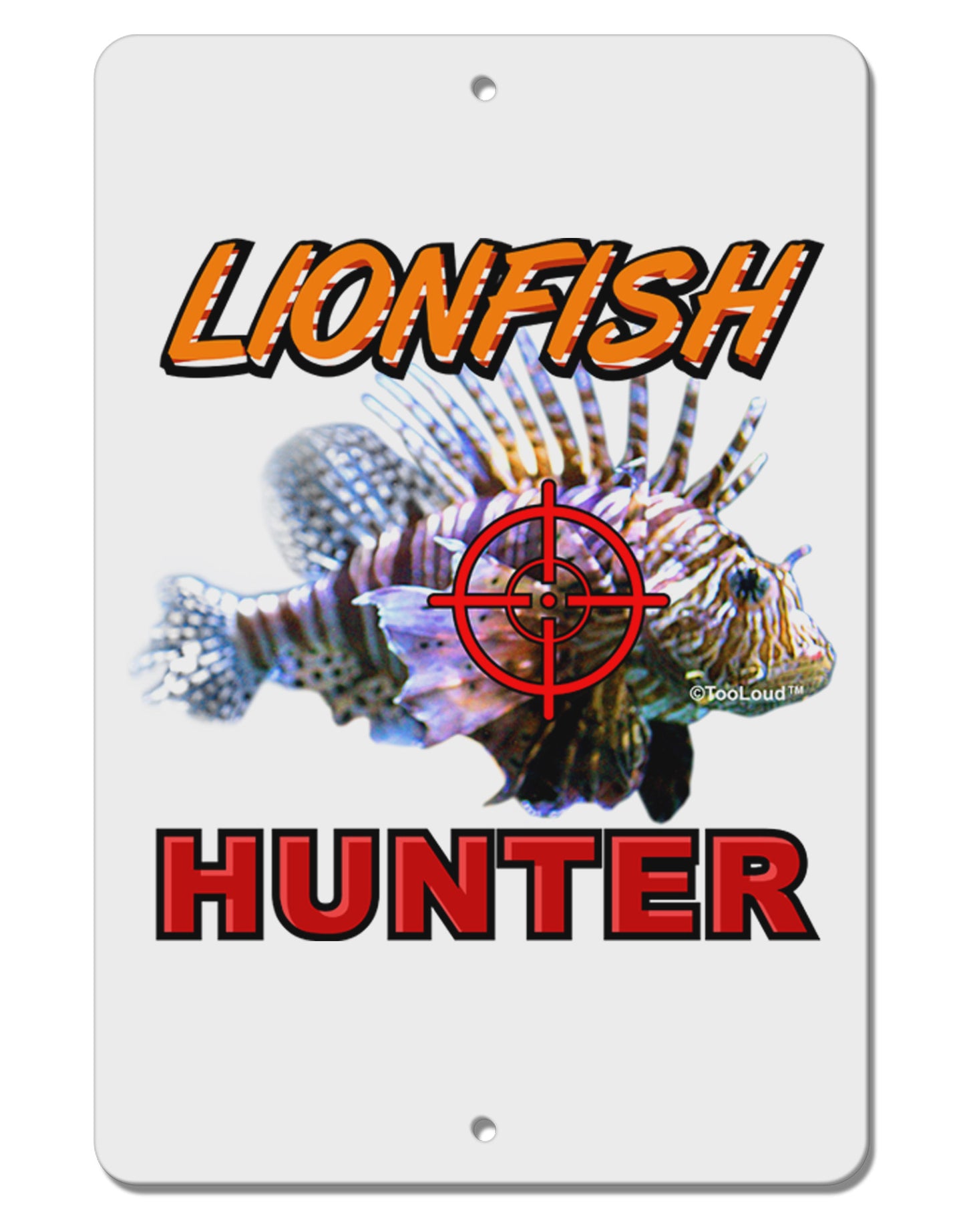 Lionfish Hunter Aluminum 8 x 12" Sign-TooLoud-White-Davson Sales