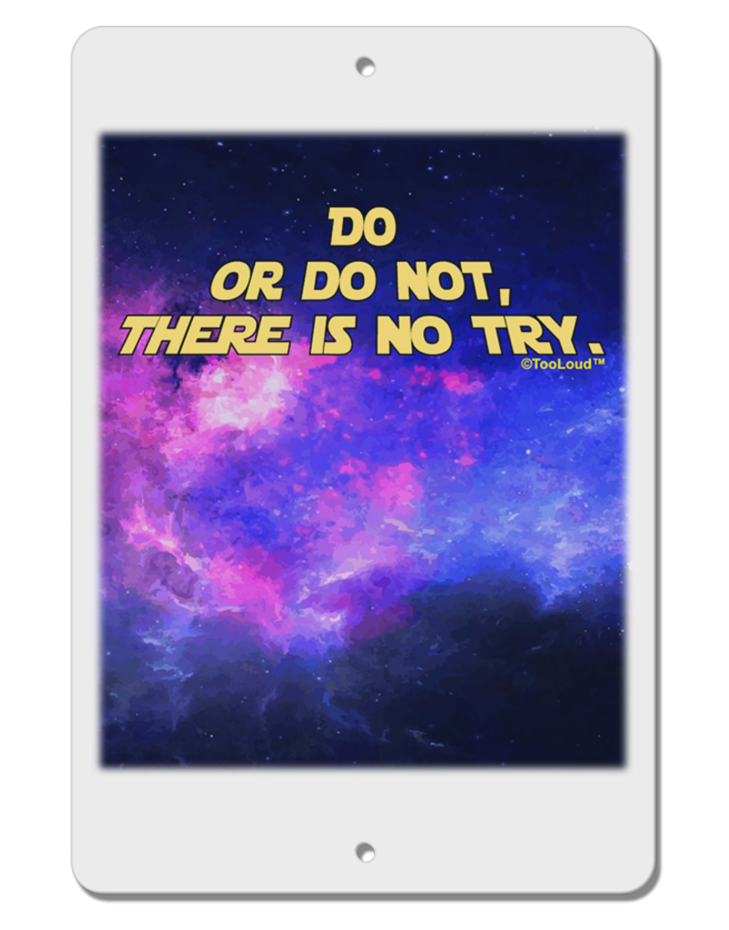 Do or Do Not Aluminum 8 x 12" Sign-TooLoud-White-Davson Sales