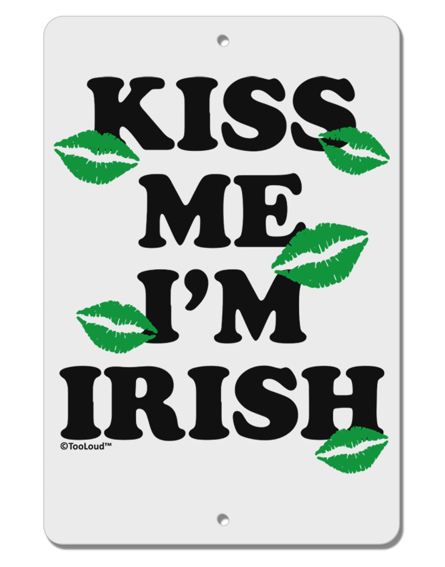 Kiss Me I'm Irish - Green Kisses Aluminum 8 x 12" Sign by TooLoud-TooLoud-White-Davson Sales