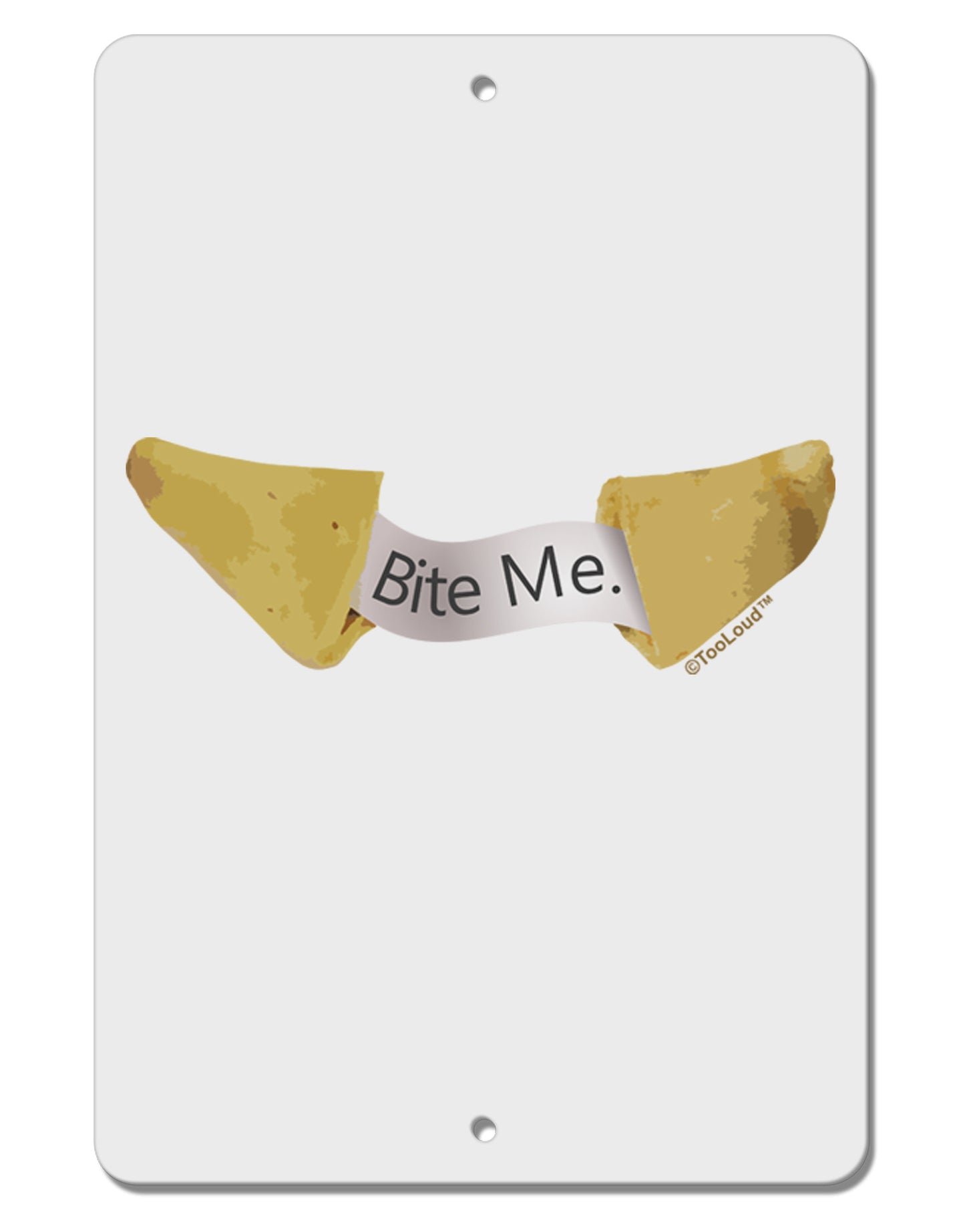 Bite Me - Fortune Cookie Aluminum 8 x 12" Sign-TooLoud-White-Davson Sales