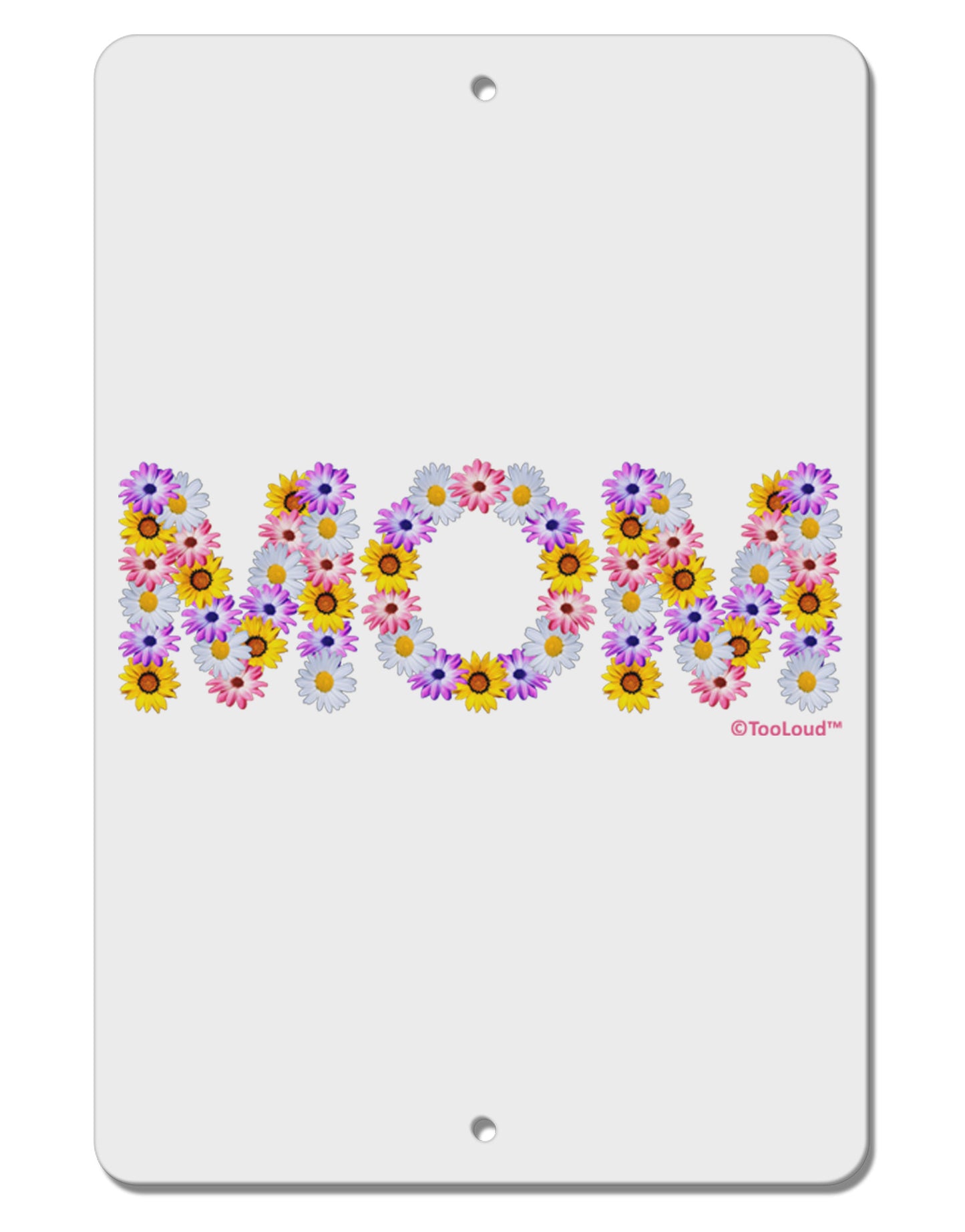 Mom Flowers Design Aluminum 8 x 12" Sign by TooLoud-TooLoud-White-Davson Sales