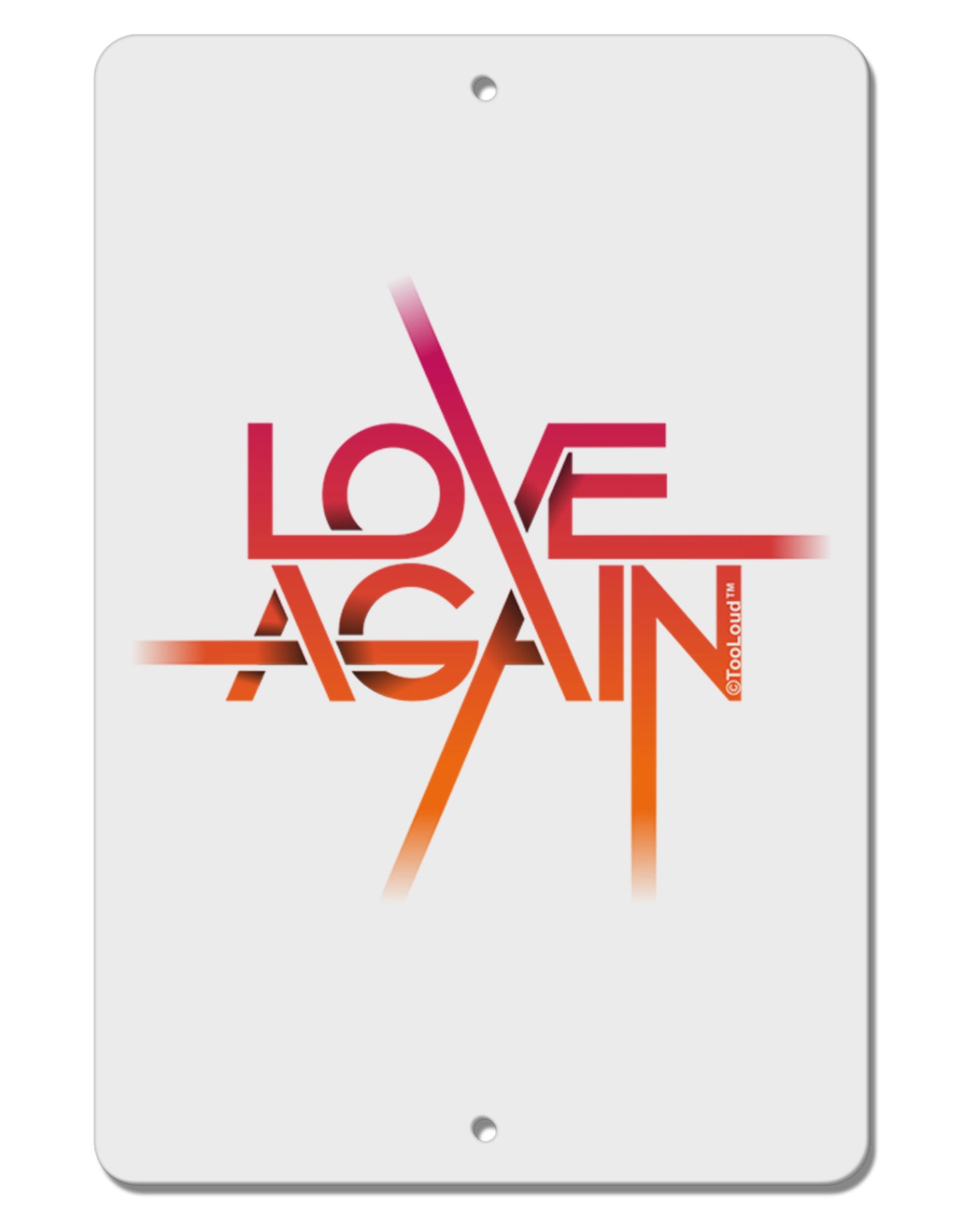 Love Again Typography Aluminum 8 x 12" Sign-TooLoud-White-Davson Sales