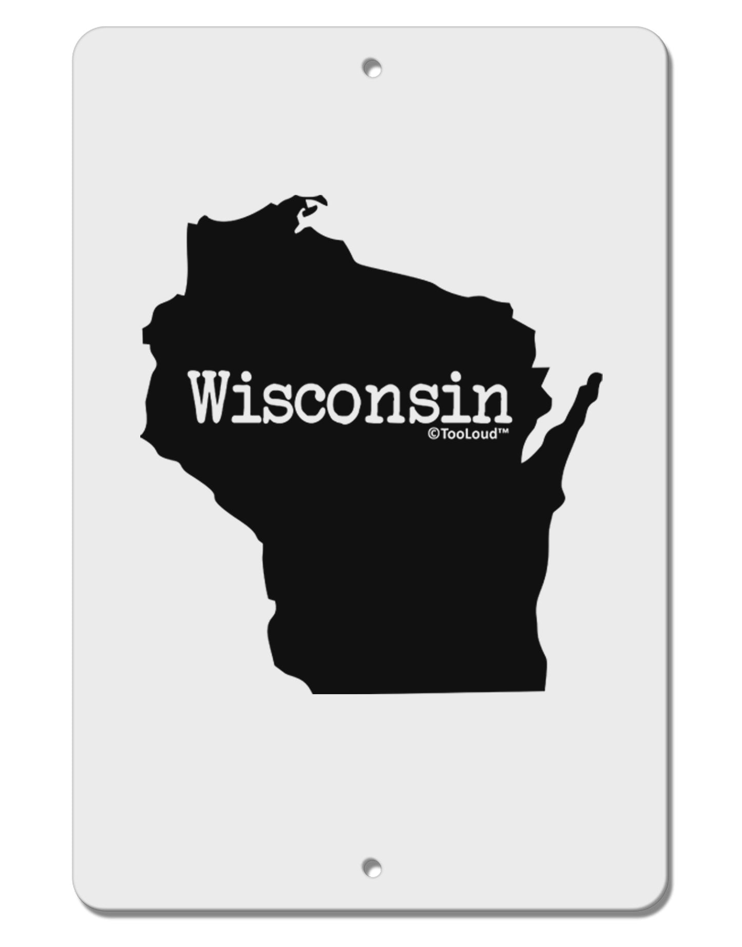 Wisconsin - United States Shape Aluminum 8 x 12" Sign-TooLoud-White-Davson Sales