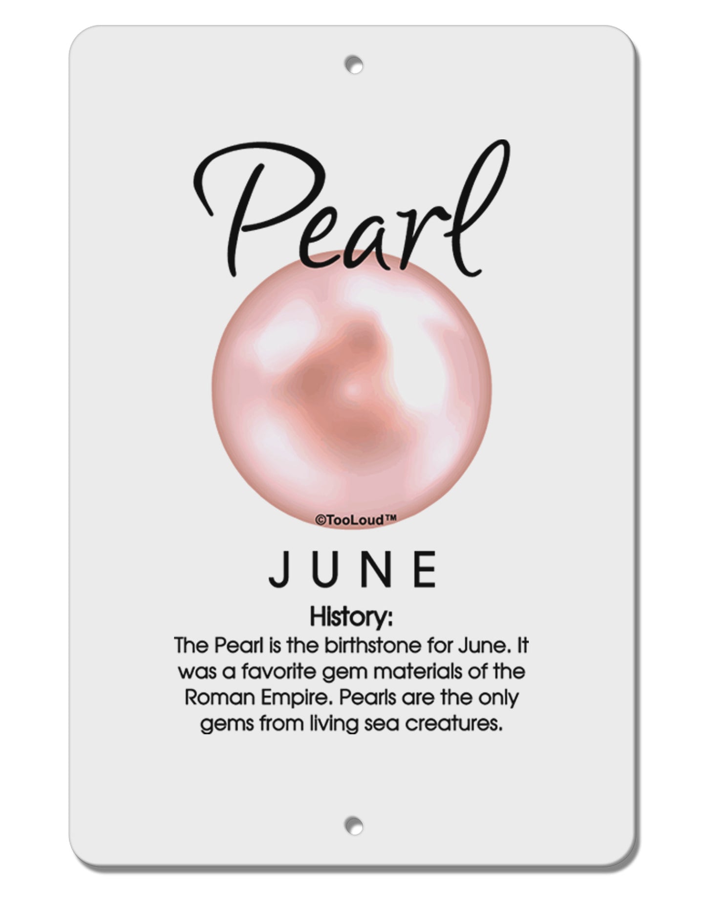 Birthstone Pearl Aluminum 8 x 12" Sign by TooLoud-TooLoud-White-Davson Sales