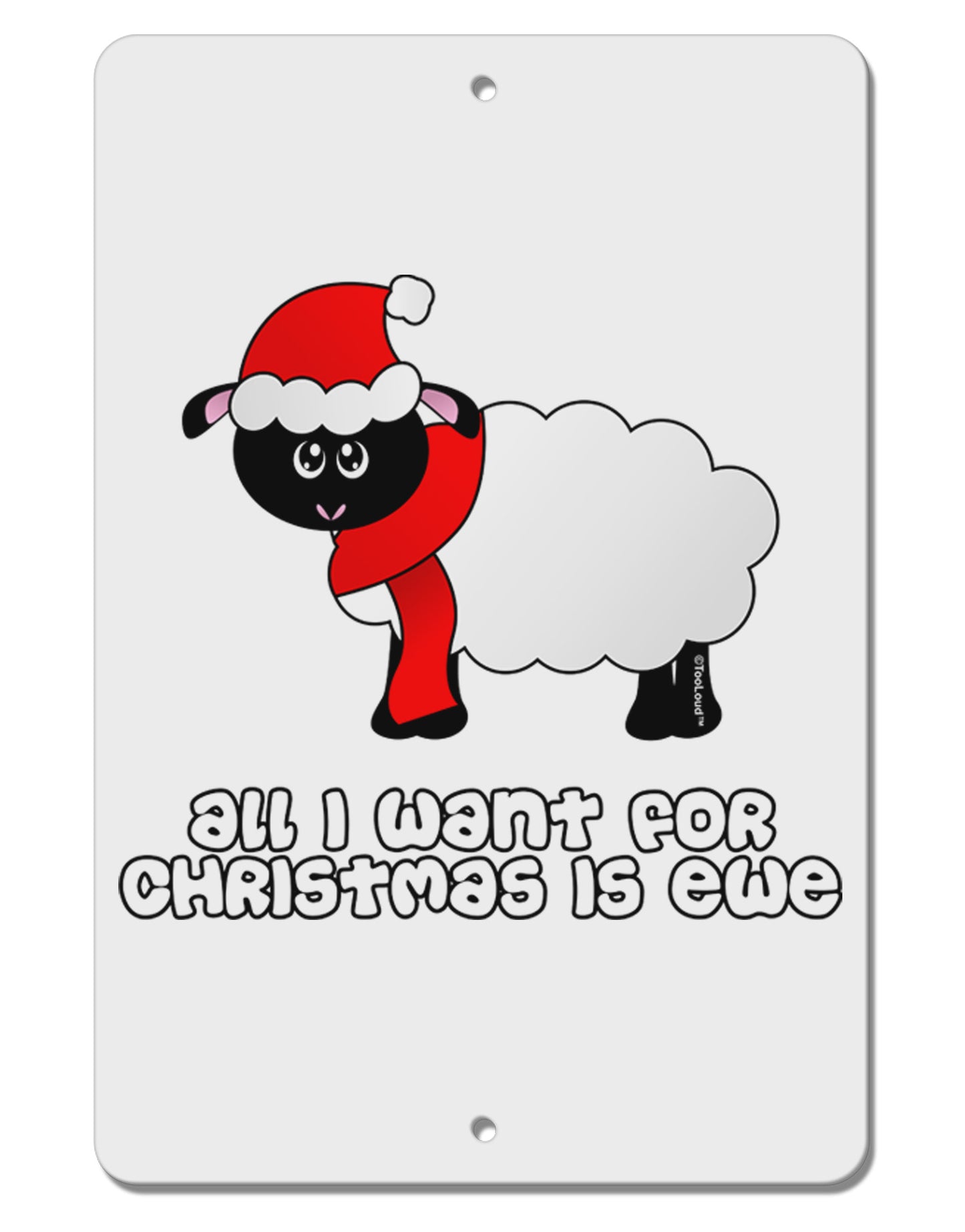 All I Want For Christmas Is Ewe Sheep Aluminum 8 x 12" Sign-TooLoud-White-Davson Sales