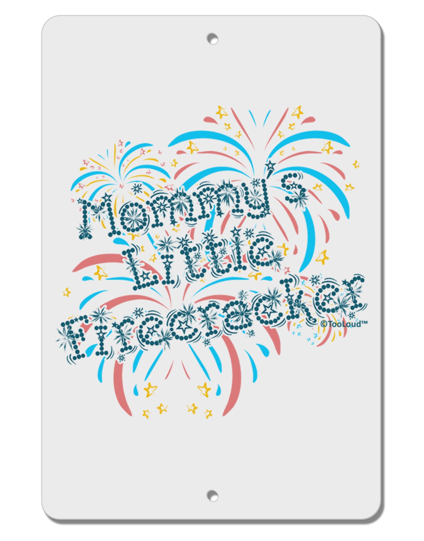 Mommy's Little Firecracker Aluminum 8 x 12" Sign-TooLoud-White-Davson Sales