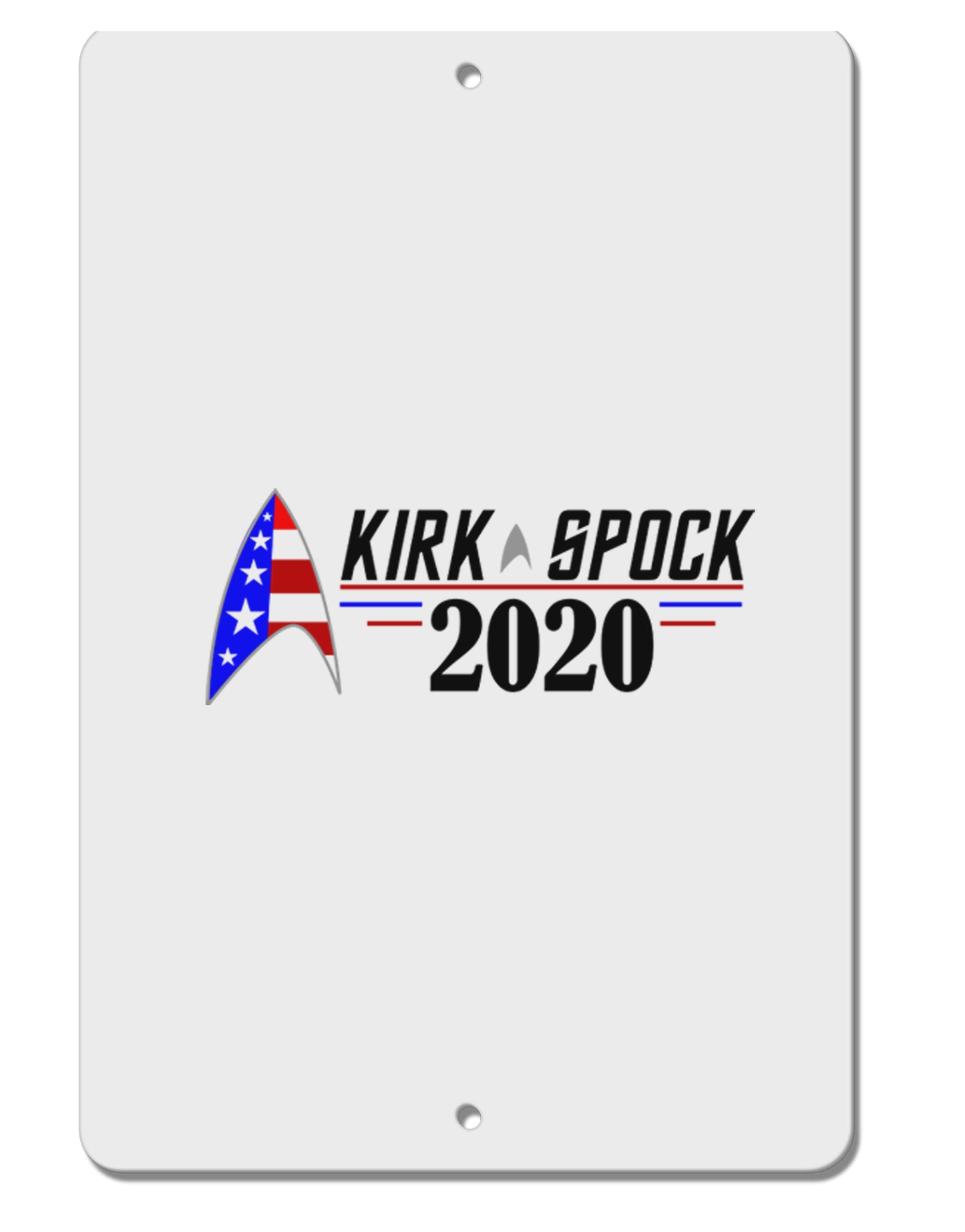 Kirk Spock 2020 Funny Aluminum 8 x 12" Sign by TooLoud-TooLoud-White-Davson Sales