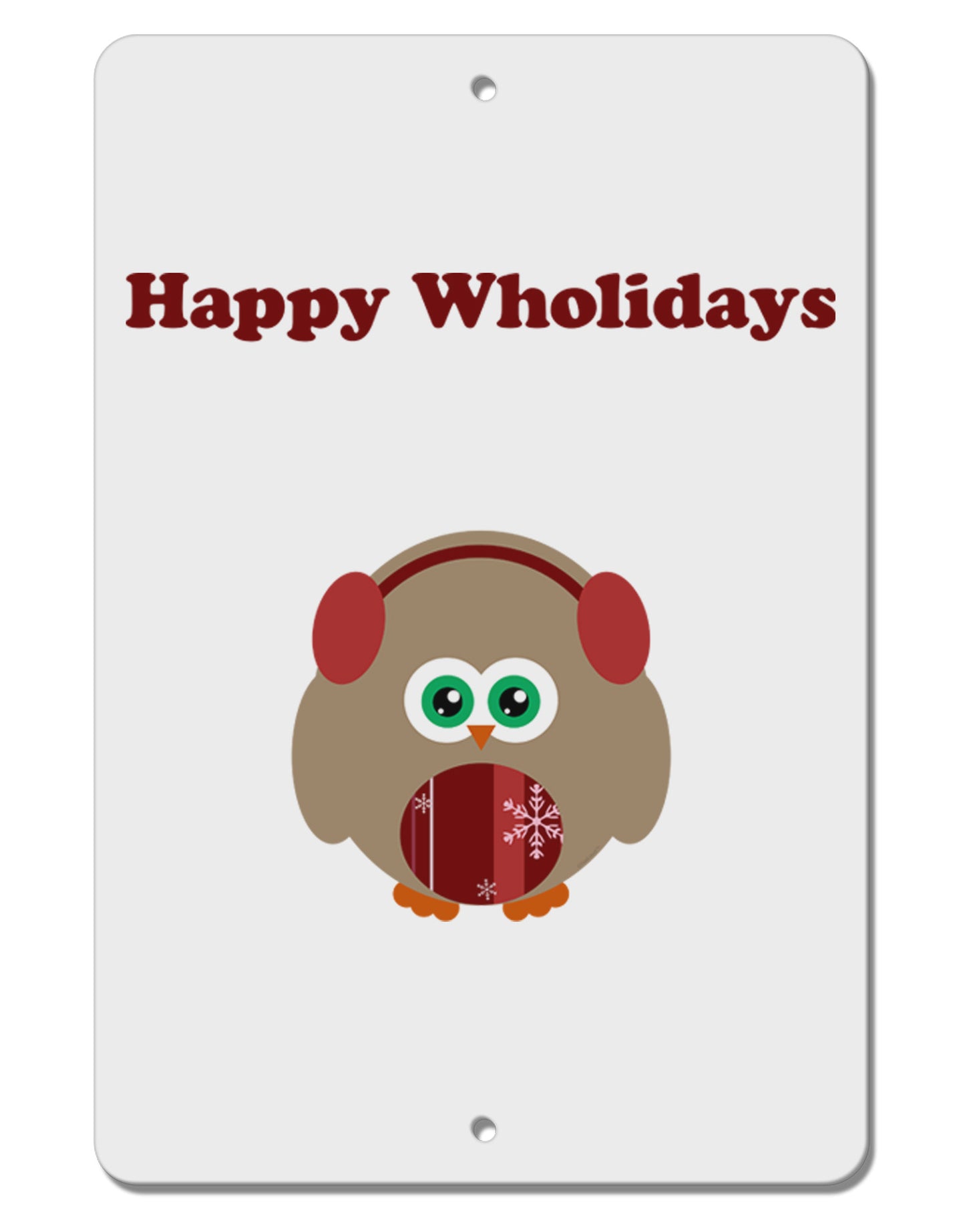 Happy Wholidays Winter Owl With Earmuffs Aluminum 8 x 12" Sign-TooLoud-White-Davson Sales