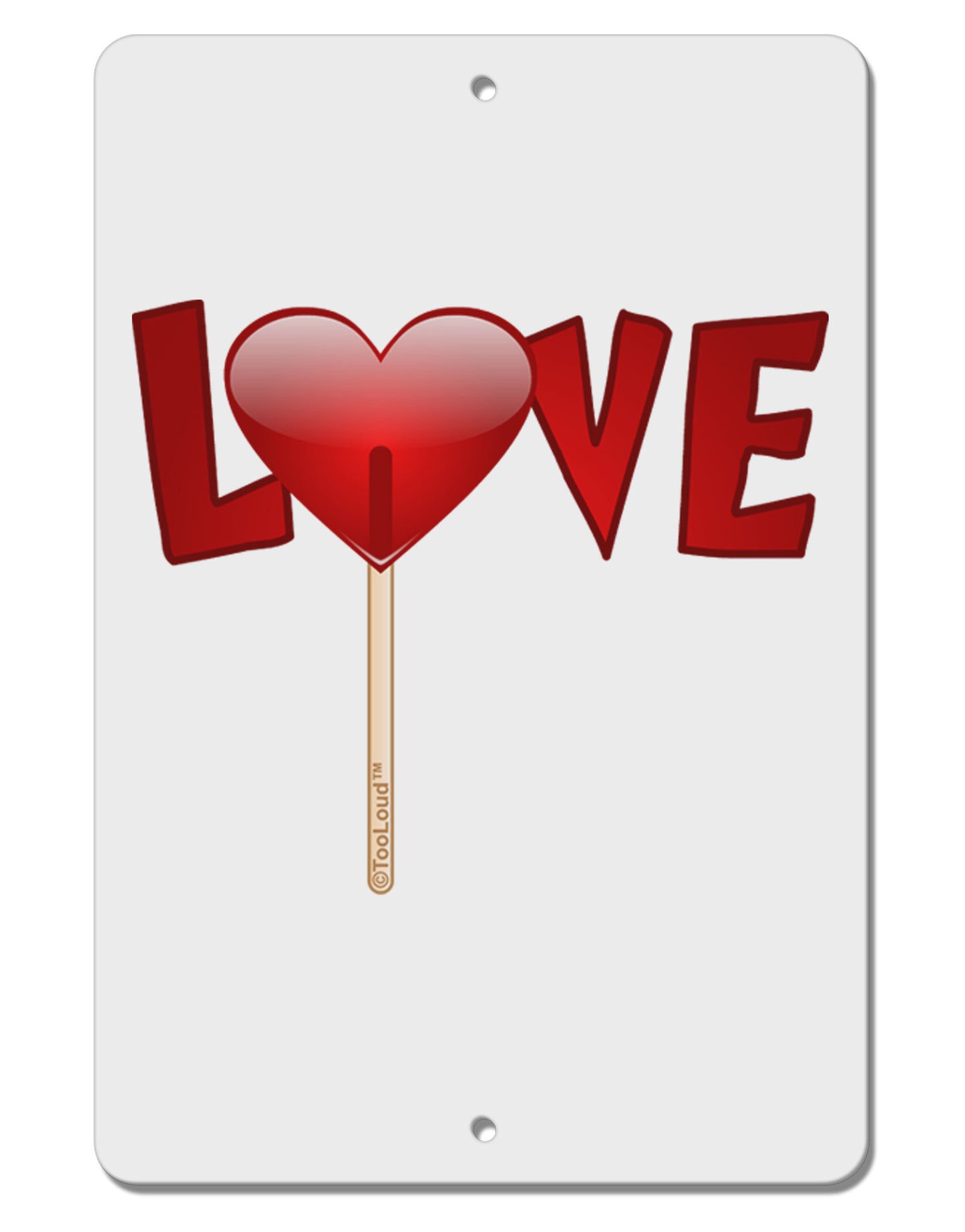 Love Lollipop Aluminum 8 x 12" Sign-TooLoud-White-Davson Sales