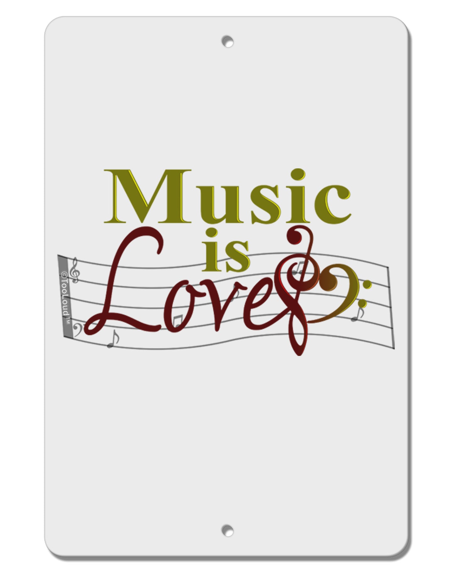 Music Is Love Aluminum 8 x 12" Sign-TooLoud-White-Davson Sales