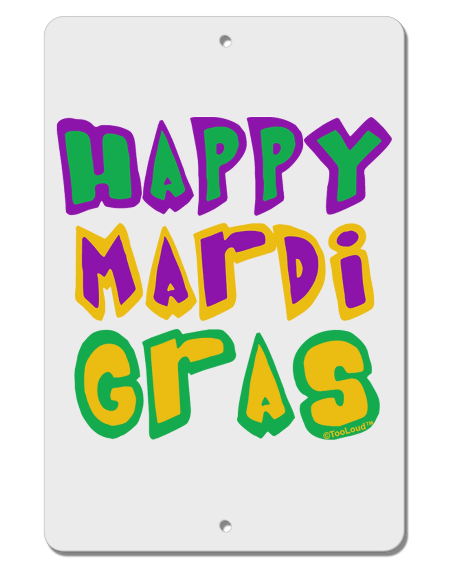 Happy Mardi Gras Text 2 Aluminum 8 x 12" Sign-TooLoud-White-Davson Sales